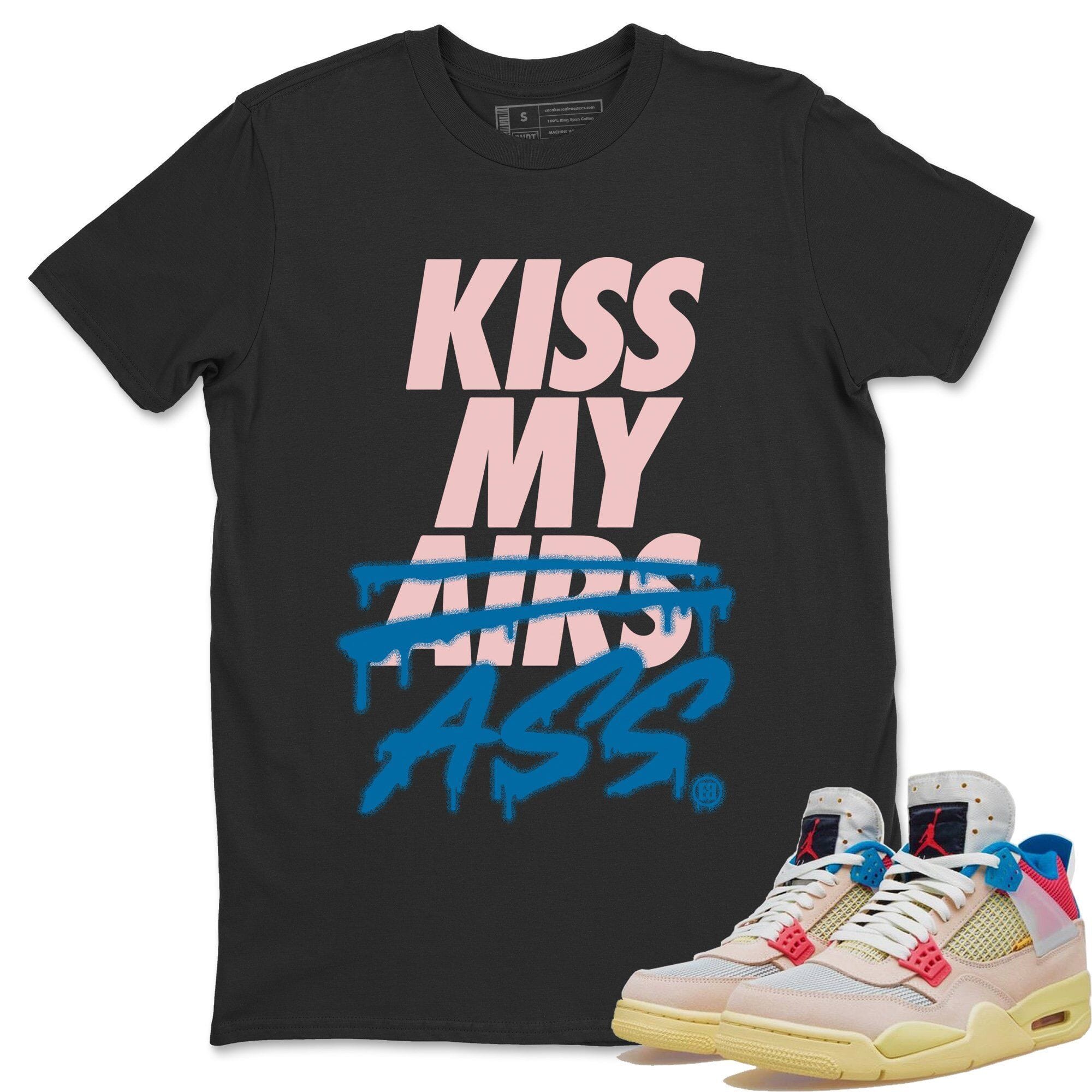 Kiss My Ass Unisex Tops - Air Jordan 4 Union Guava Ice