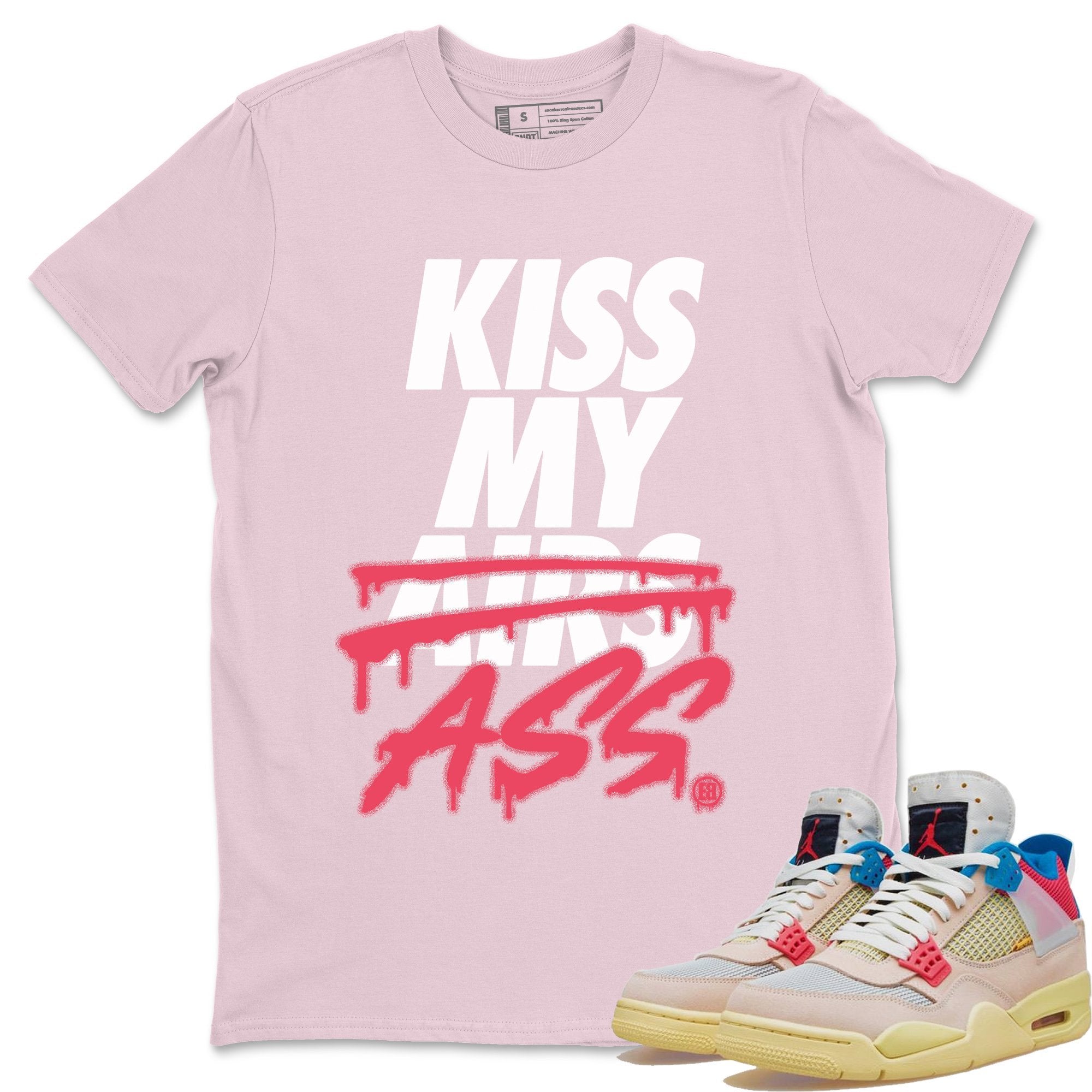 Kiss My Ass Unisex Tops - Air Jordan 4 Union Guava Ice