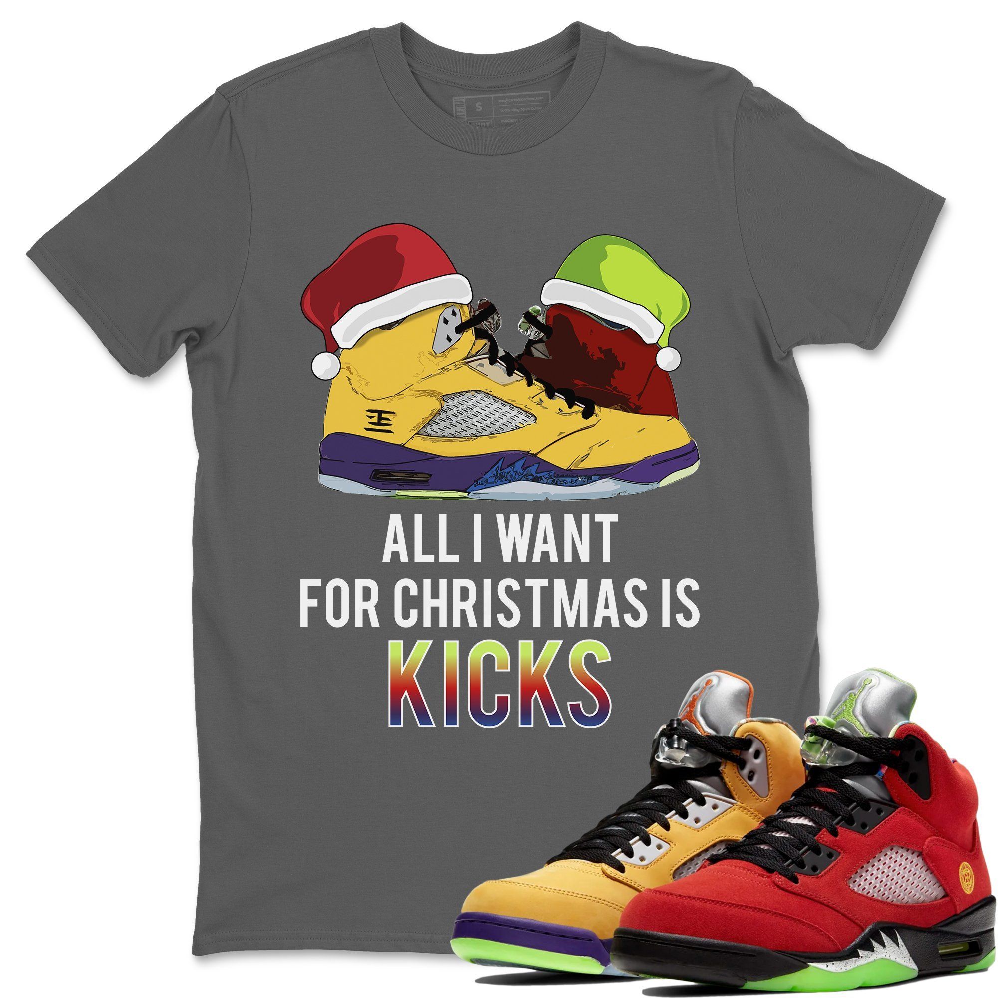 All I Want For Christmas Is Kicks Unisex Tops - Air Jordan 5 What The