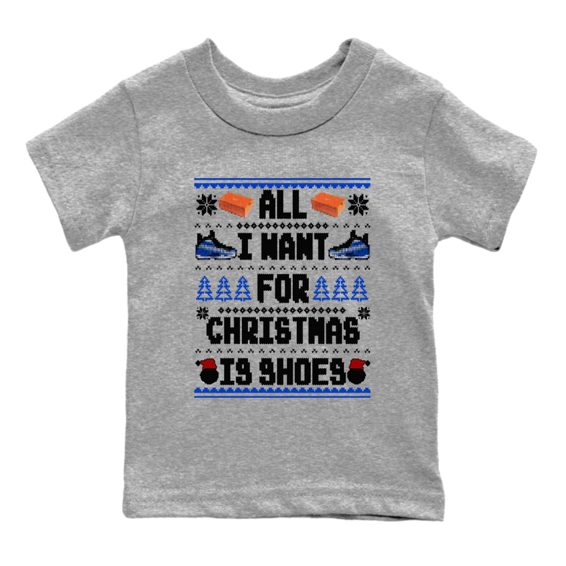 All I Want For Christmas Is Shoes snkmatch Tees Kids - Air Foamposite One Royal