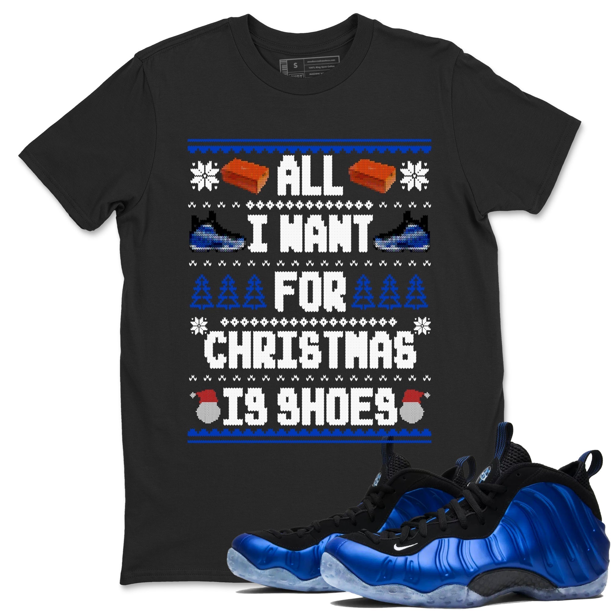 All I Want For Christmas Is Shoes snkmatch Tees - Air Foamposite One Royal