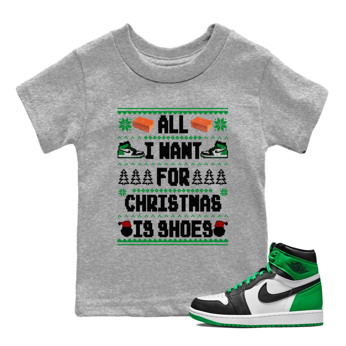 All I Want For Christmas Is Shoes snkmatch Tees Kids - Air Jordan 1 Celtics