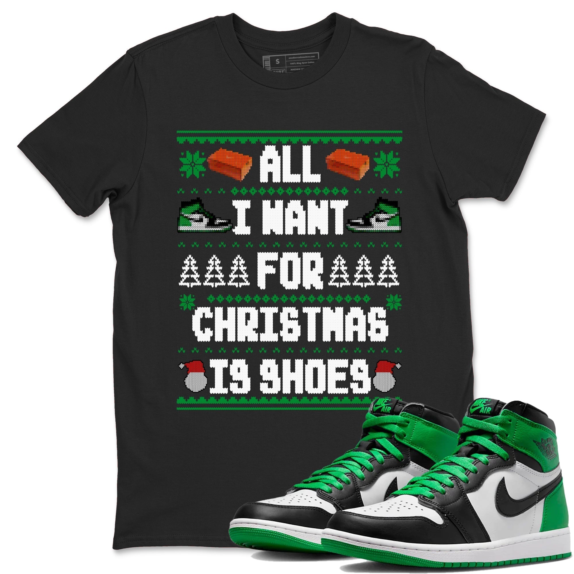 All I Want For Christmas Is Shoes snkmatch Tees - Air Jordan 1 Celtics