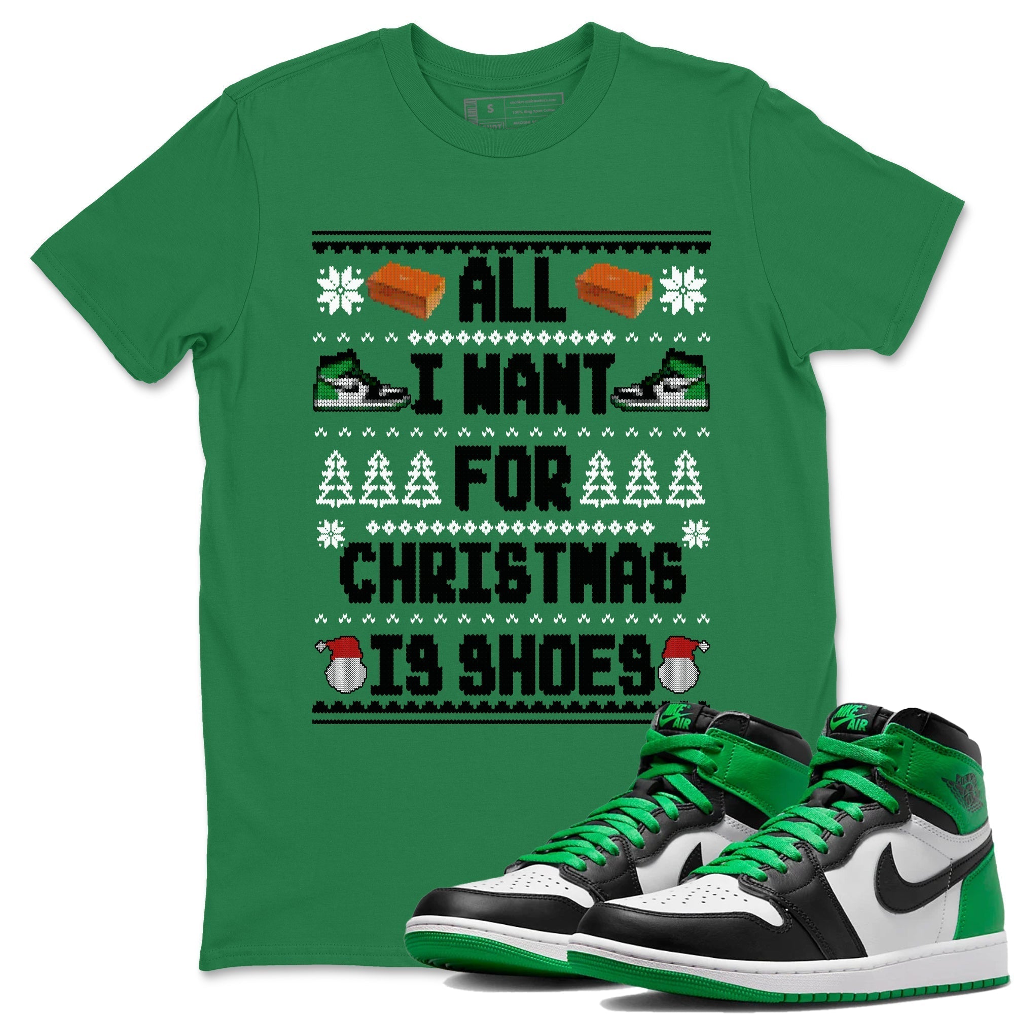 All I Want For Christmas Is Shoes snkmatch Tees - Air Jordan 1 Celtics