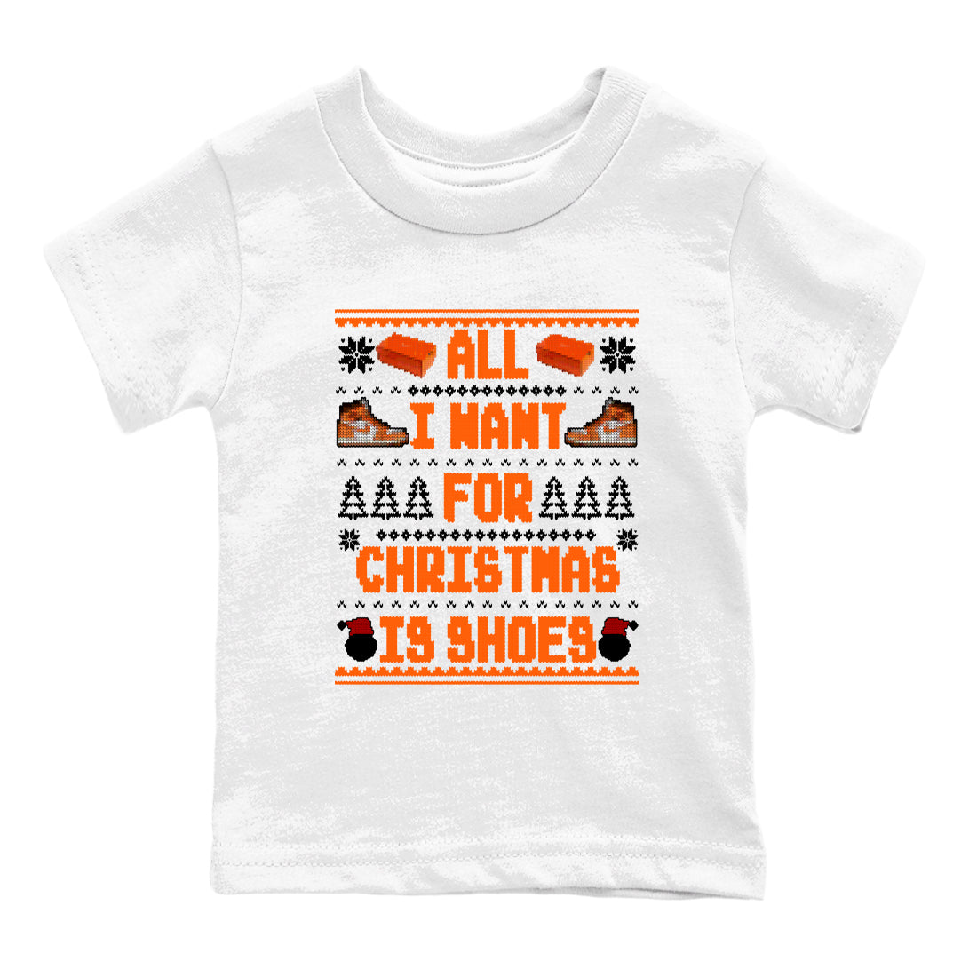 All I Want For Christmas Is Shoes snkmatch Tees Kids - Air Jordan 1 Starfish
