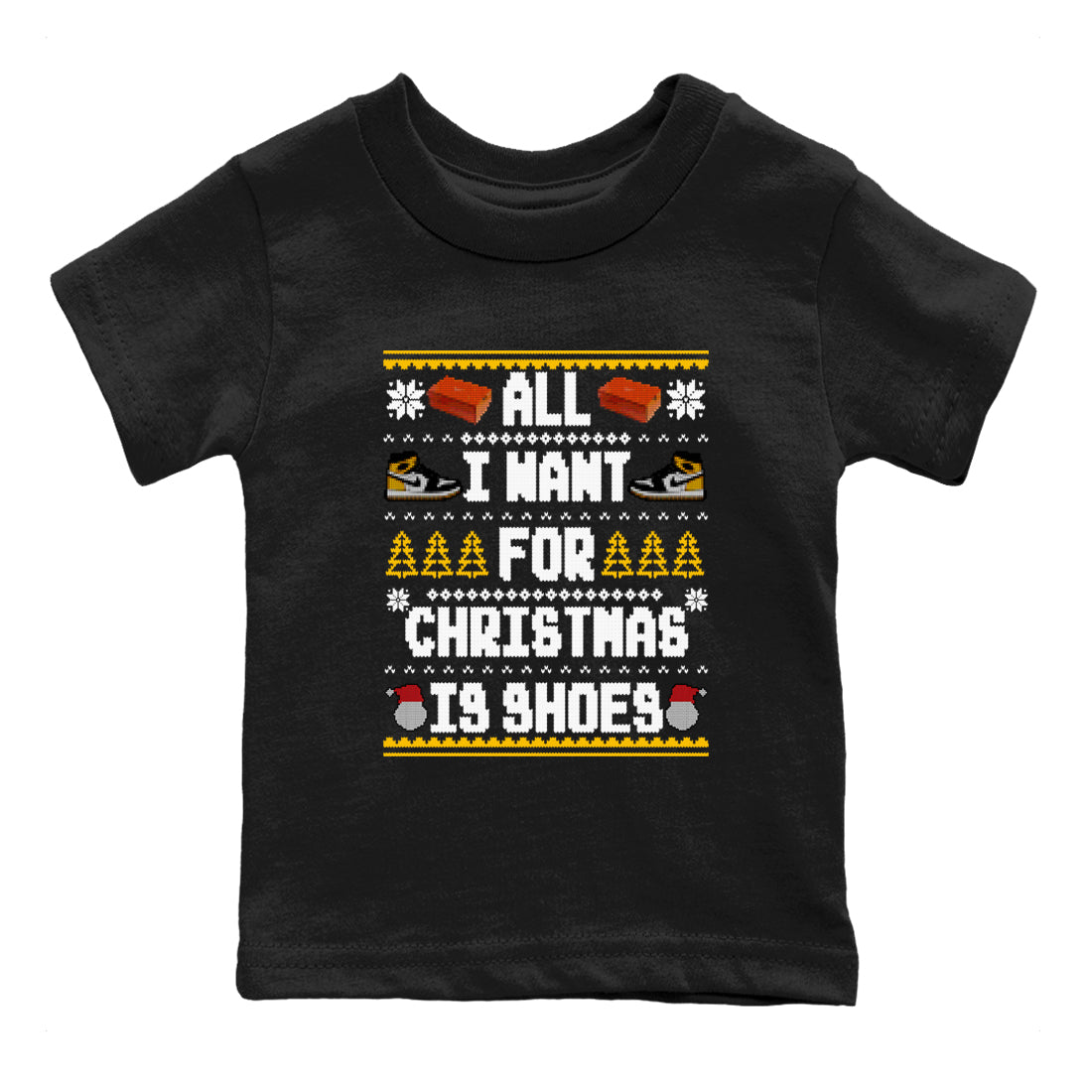 All I Want For Christmas Is Shoes snkmatch Tees Kids - Air Jordan 1 Taxi