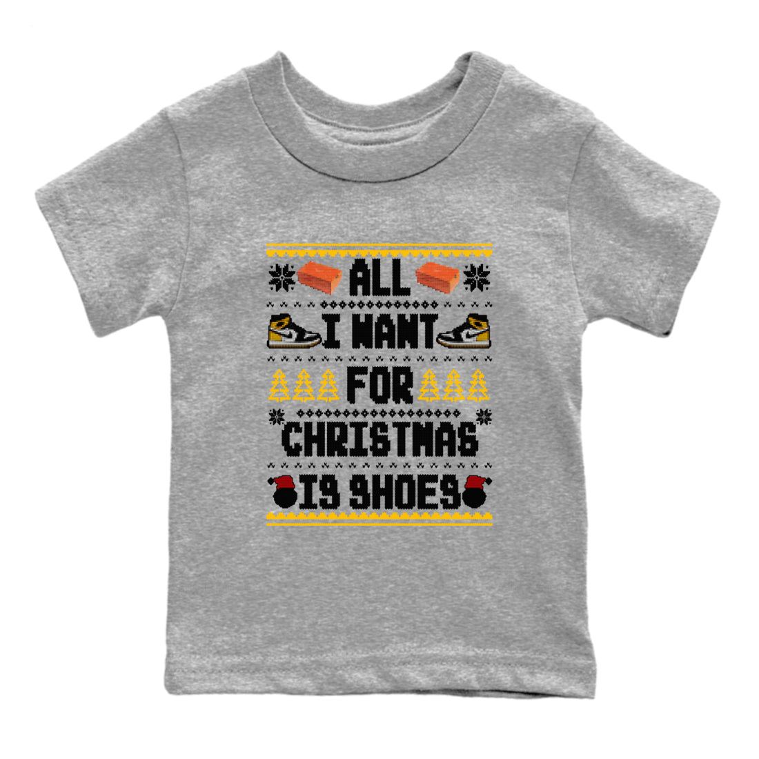 All I Want For Christmas Is Shoes snkmatch Tees Kids - Air Jordan 1 Taxi