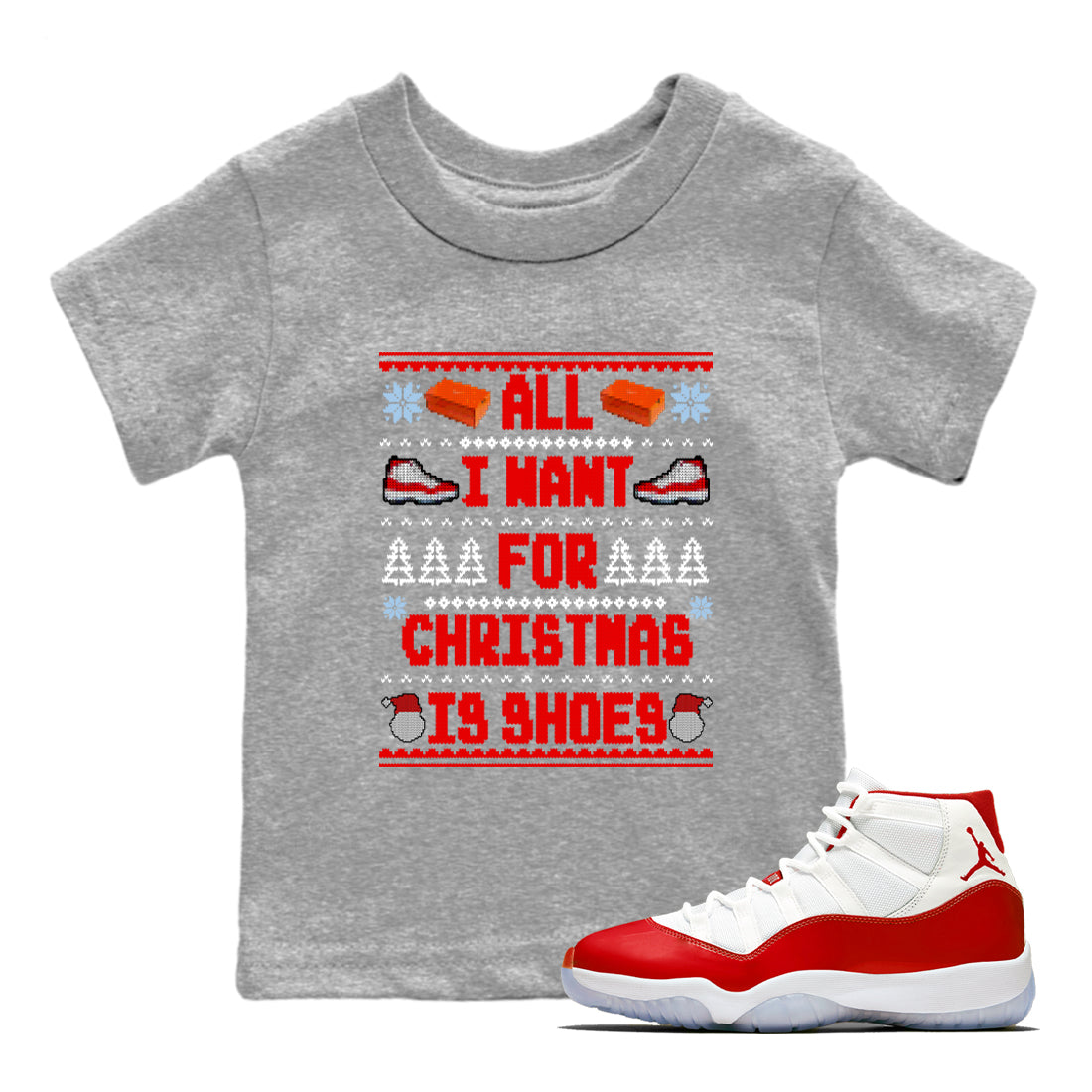 All I Want For Christmas Is Shoes snkmatch Tees Kids - Air Jordan 11 Cherry