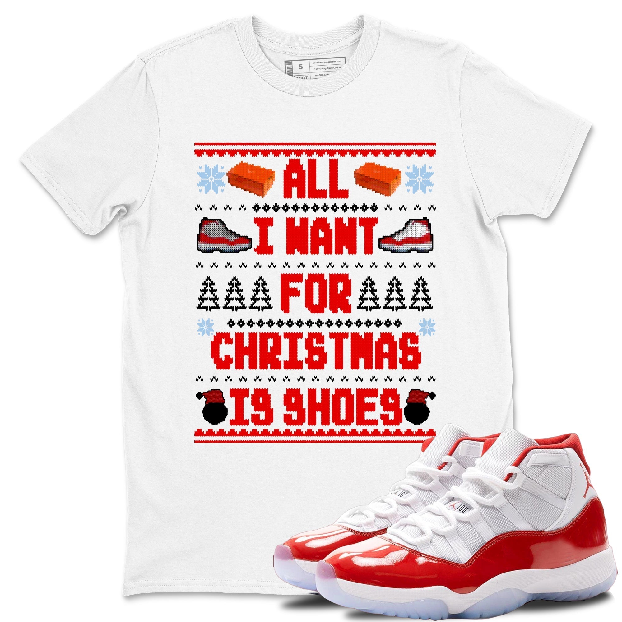 All I Want For Christmas Is Shoes snkmatch Tees - Air Jordan 11 Cherry