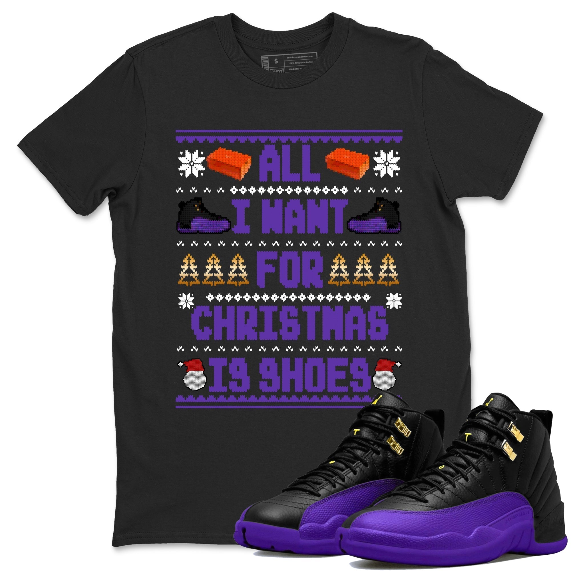 All I Want For Christmas Is Shoes snkmatch Tees - Air Jordan 12 Field Purple