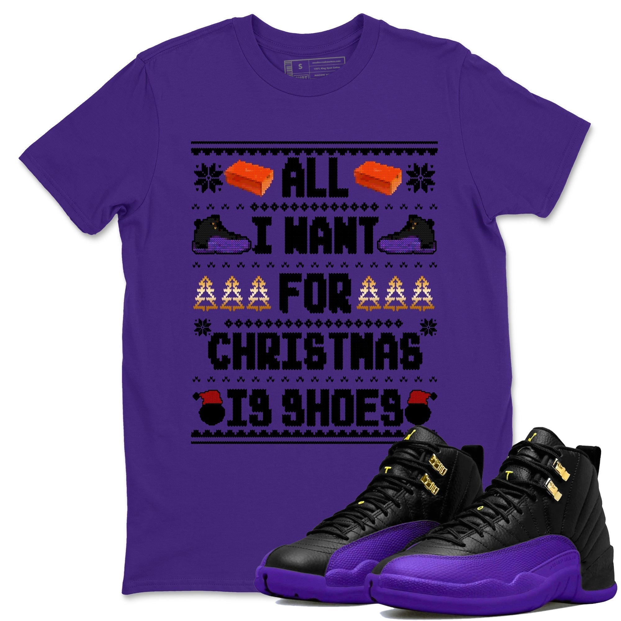 All I Want For Christmas Is Shoes snkmatch Tees - Air Jordan 12 Field Purple