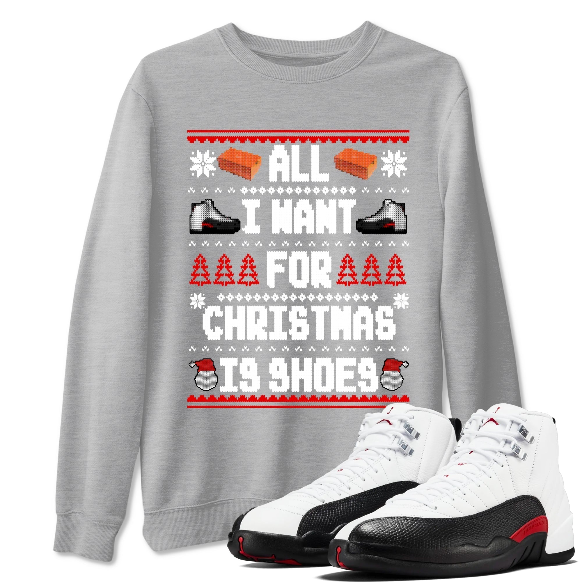 All I Want For Christmas Is Shoes snkmatch Tees - Air Jordan 12 Taxi Flip