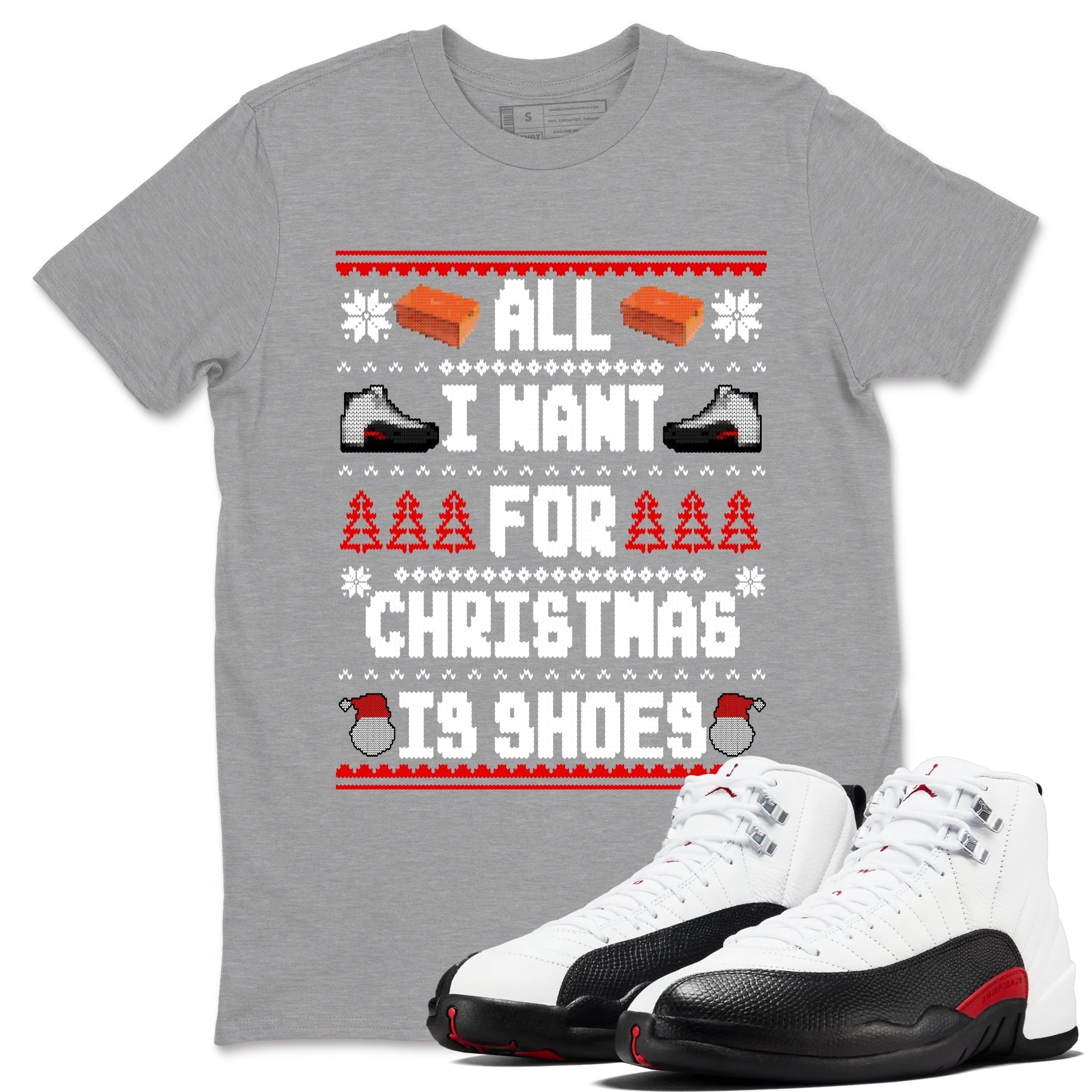 All I Want For Christmas Is Shoes snkmatch Tees - Air Jordan 12 Taxi Flip