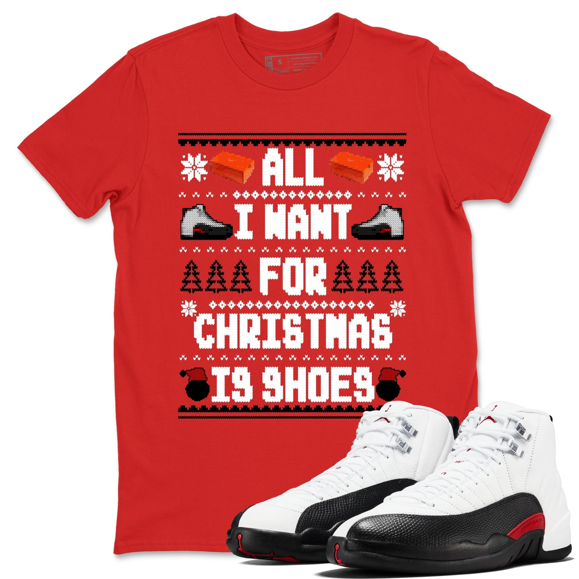 All I Want For Christmas Is Shoes snkmatch Tees - Air Jordan 12 Taxi Flip