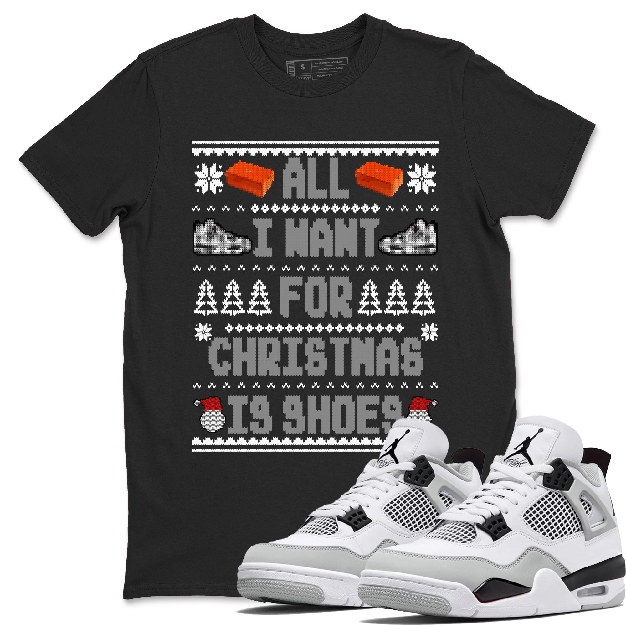All I Want For Christmas Is Shoes snkmatch Tees - Air Jordan 4 Military Black
