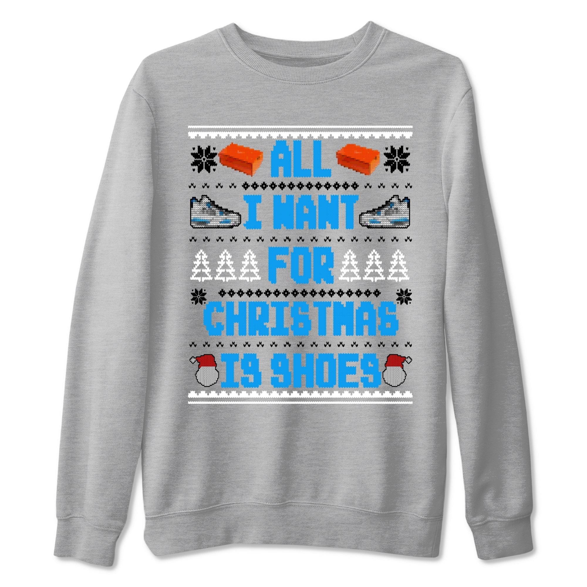 All I Want For Christmas Is Shoes snkmatch Tees - Air Jordan 4 Military Blue
