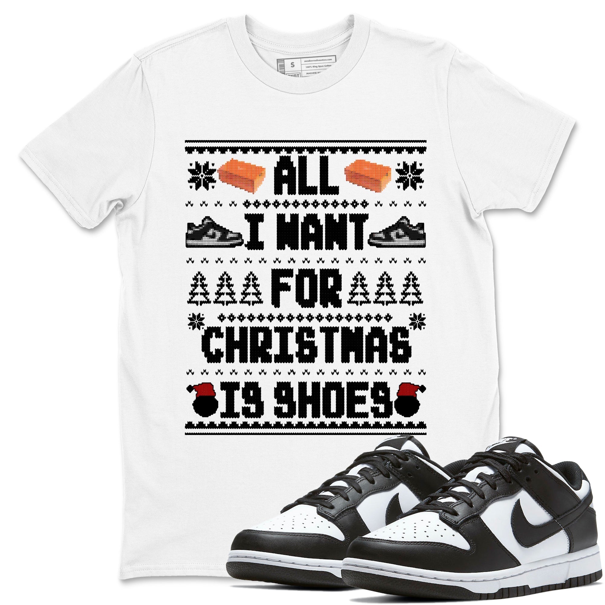 All I Want For Christmas Is Shoes snkmatch Tees - Dunk Panda