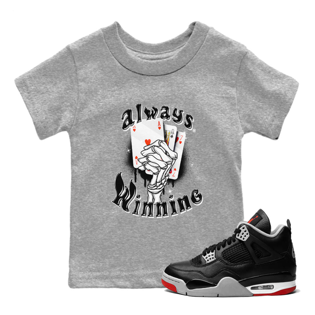 Always Winning snkmatch Tees Kids - Air Jordan 4 Bred Reimagined