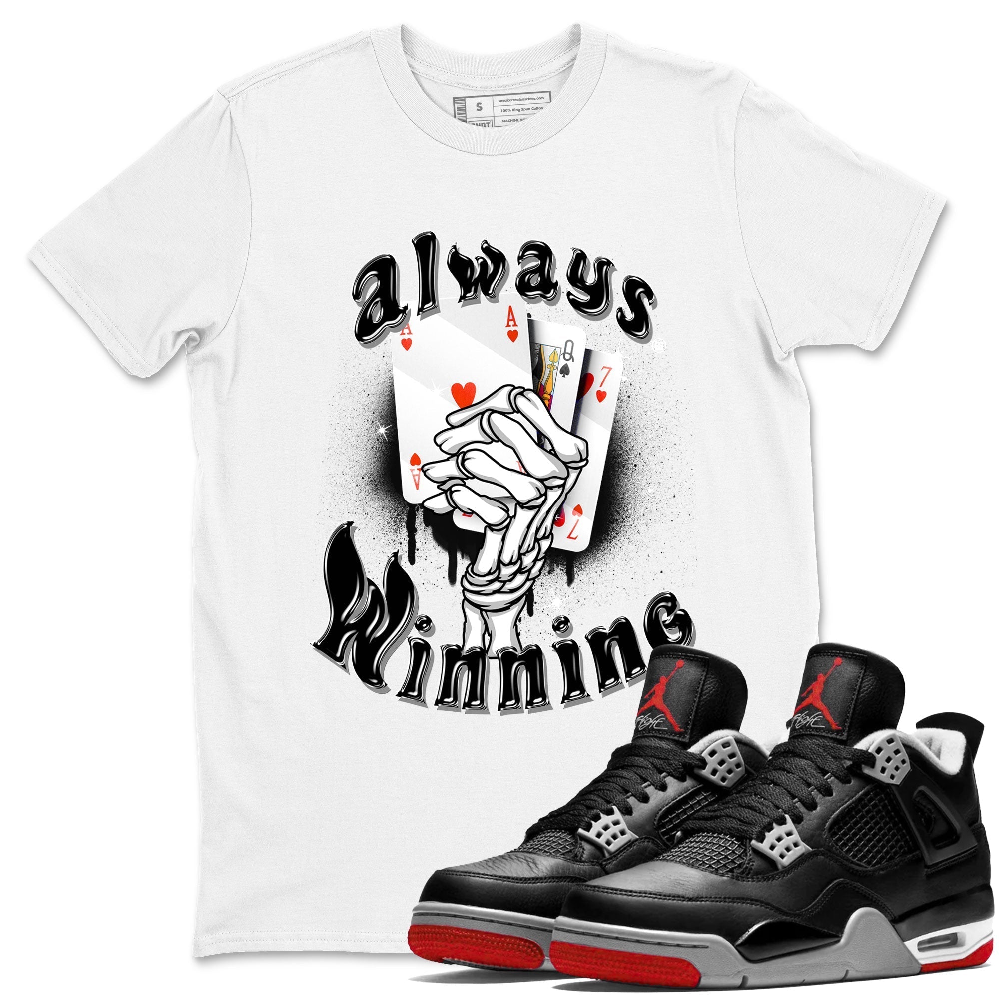 Always Winning snkmatch Tees - Air Jordan 4 Bred Reimagined