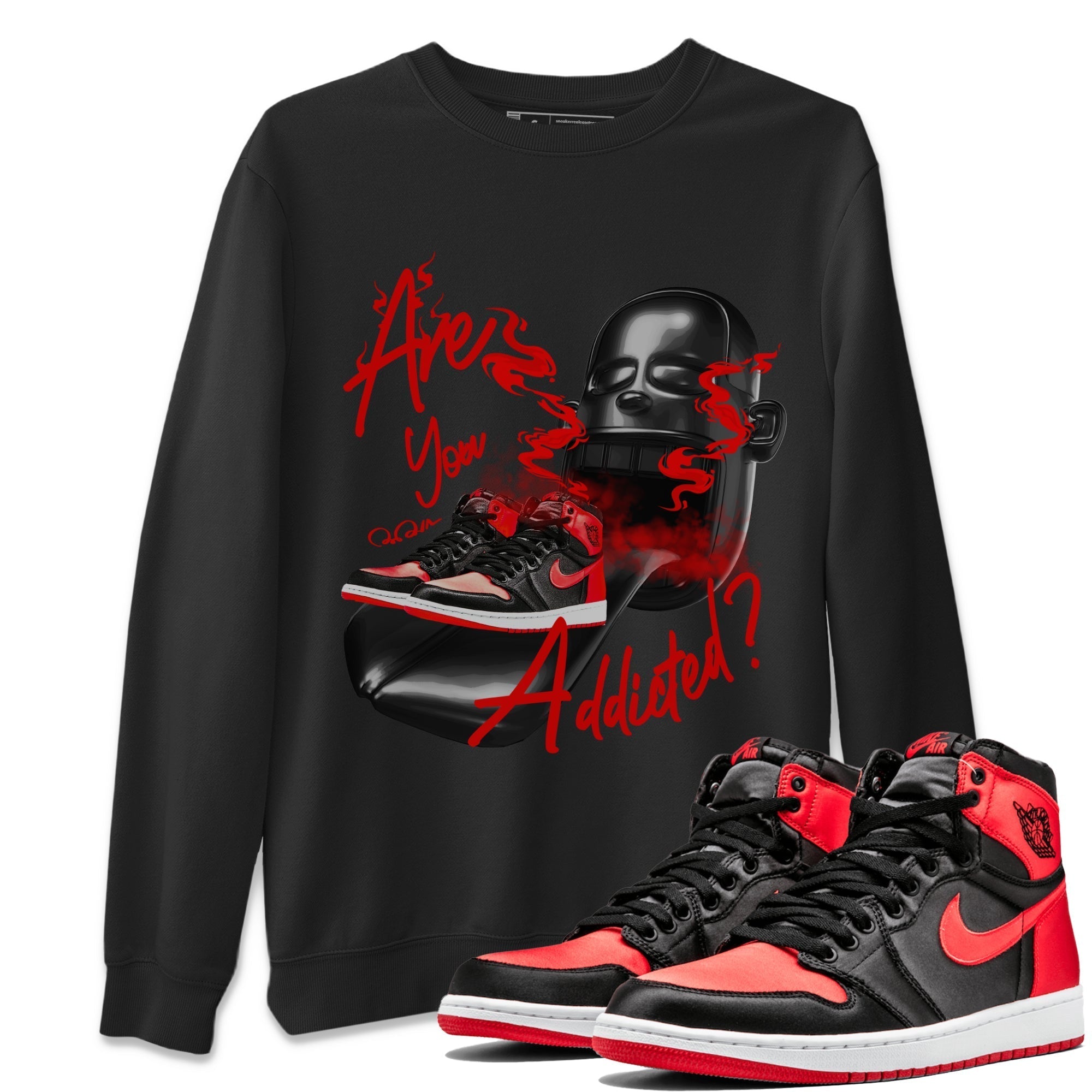 Are You Addicted Unisex Tops - Air Jordan 1 Satin Bred