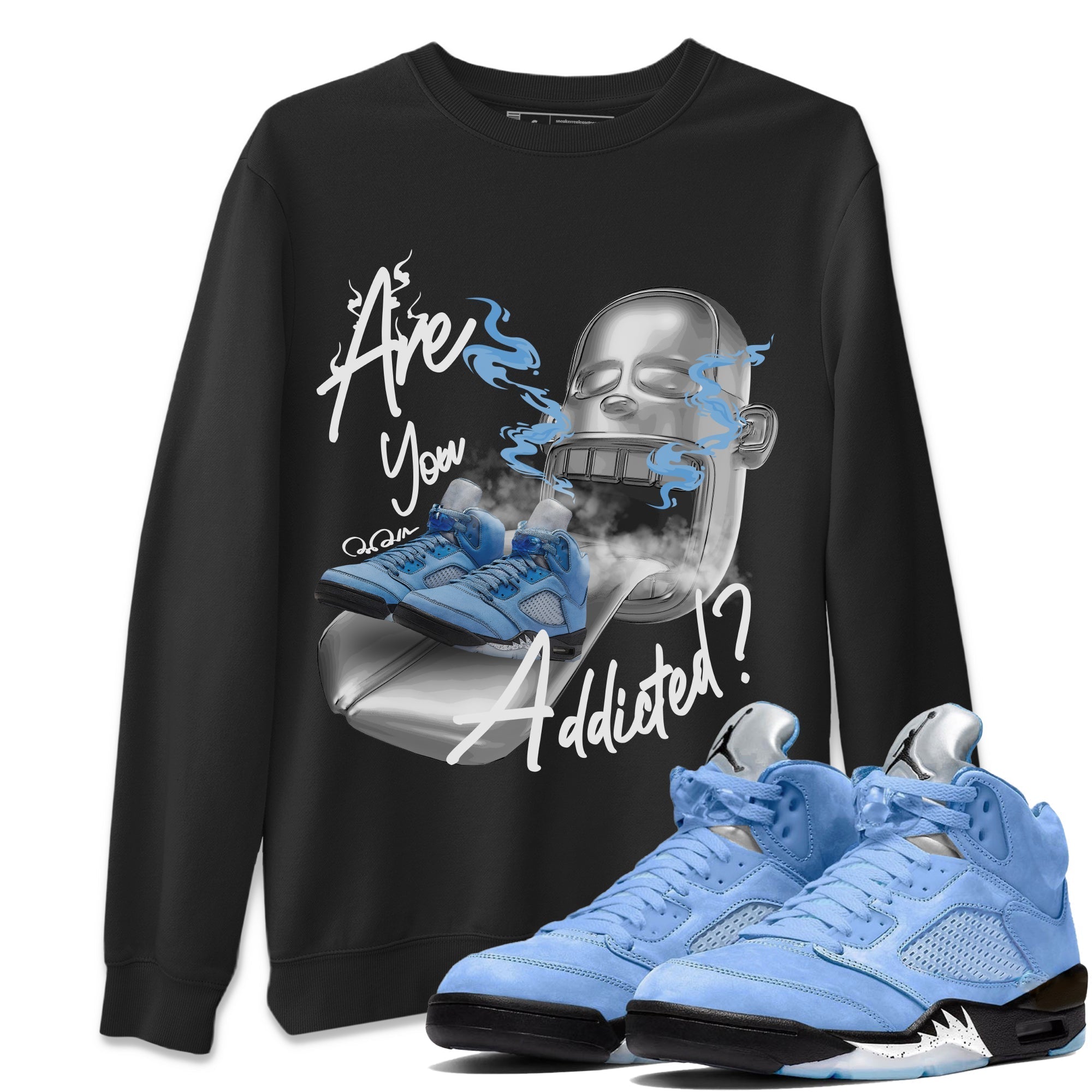 Are You Addicted Unisex Tops - Air Jordan 5 UNC