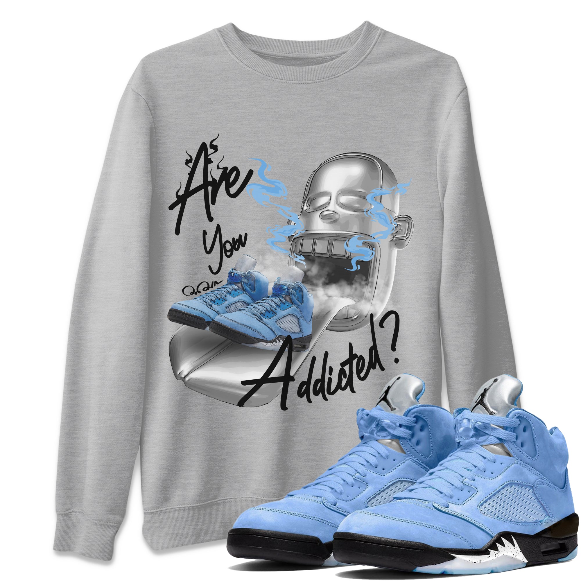 Are You Addicted Unisex Tops - Air Jordan 5 UNC