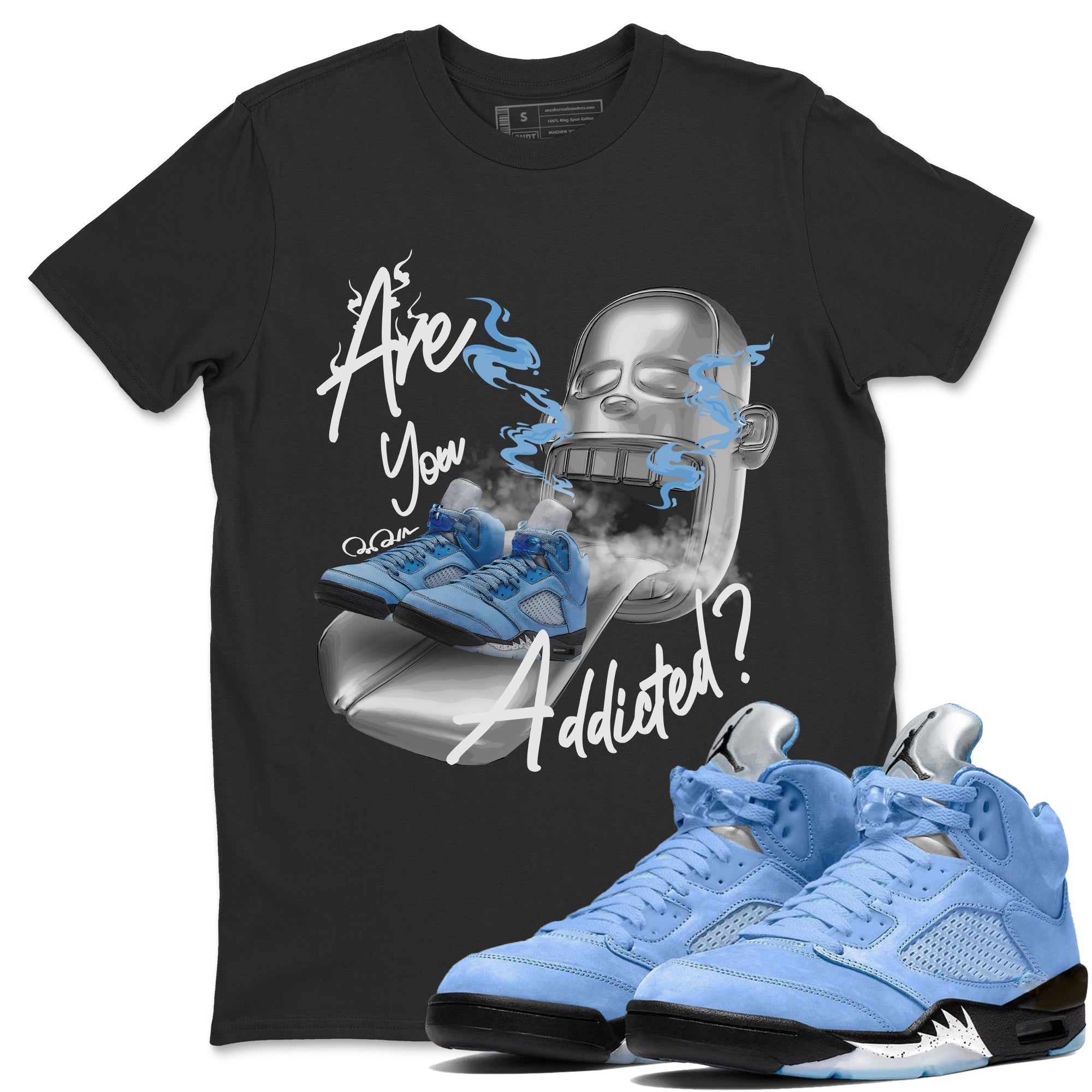 Are You Addicted Unisex Tops - Air Jordan 5 UNC