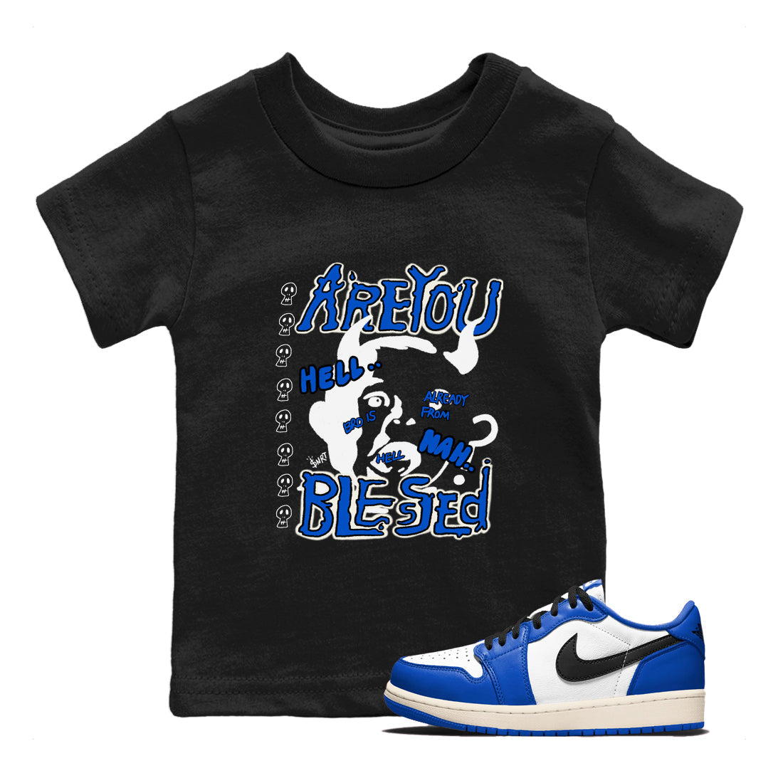 Are You Blessed snkmatch Tees Kids - Air Jordan 1 Game Royal