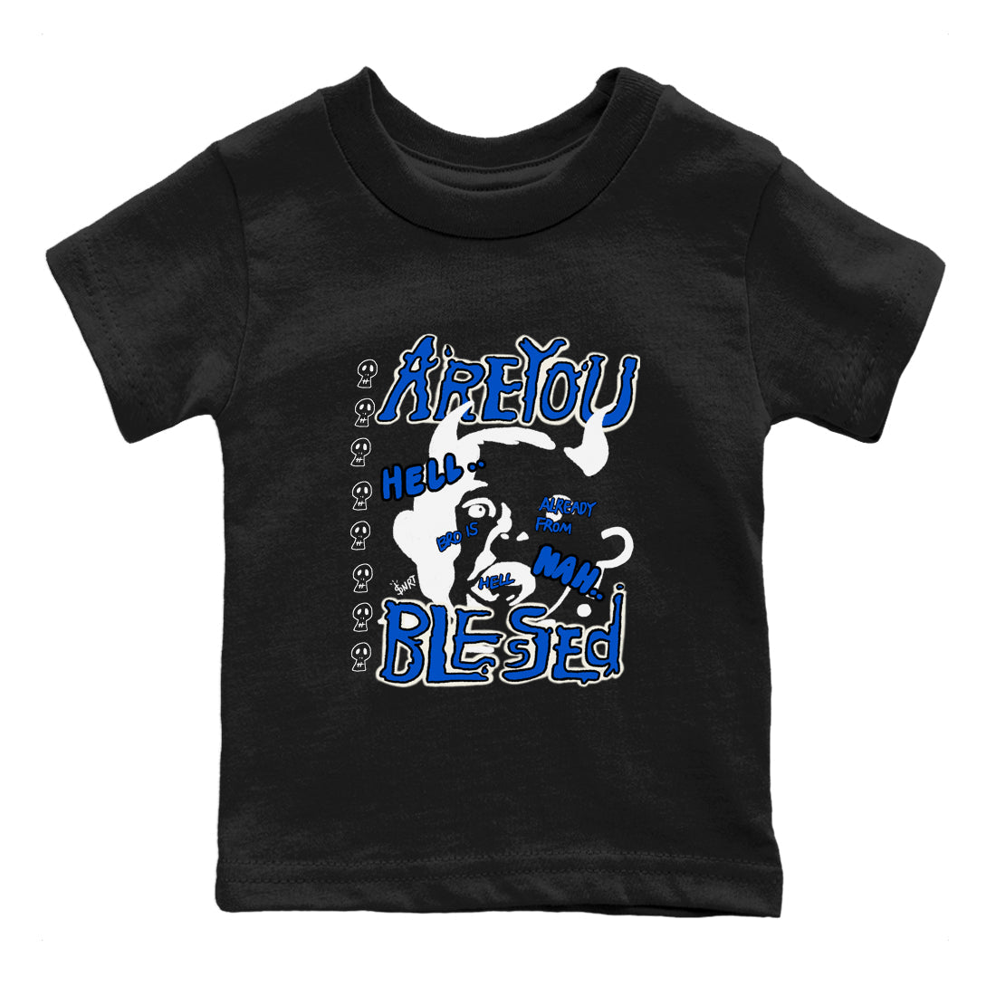 Are You Blessed snkmatch Tees Kids - Air Jordan 1 Game Royal