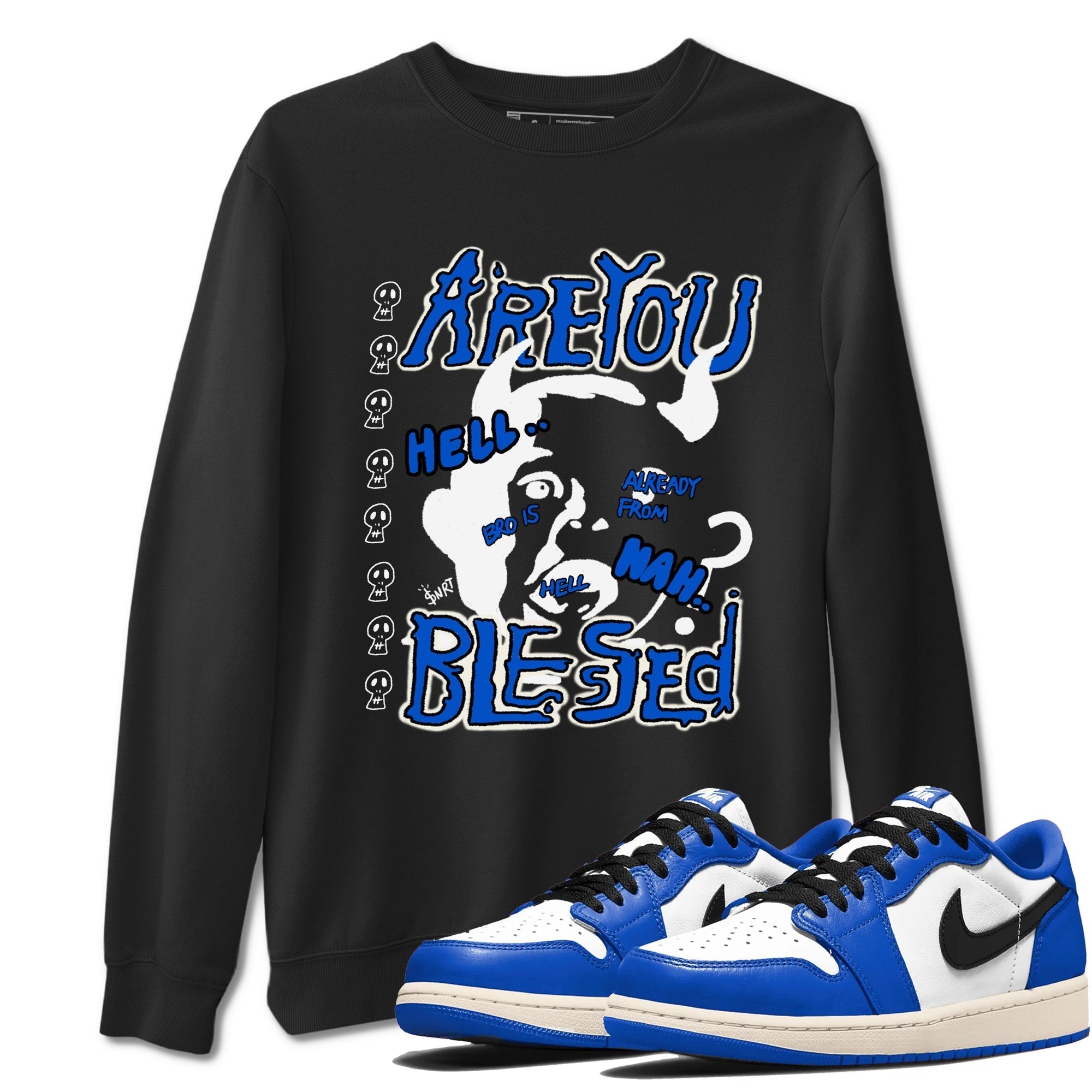 Are You Blessed snkmatch Tees - Air Jordan 1 Game Royal
