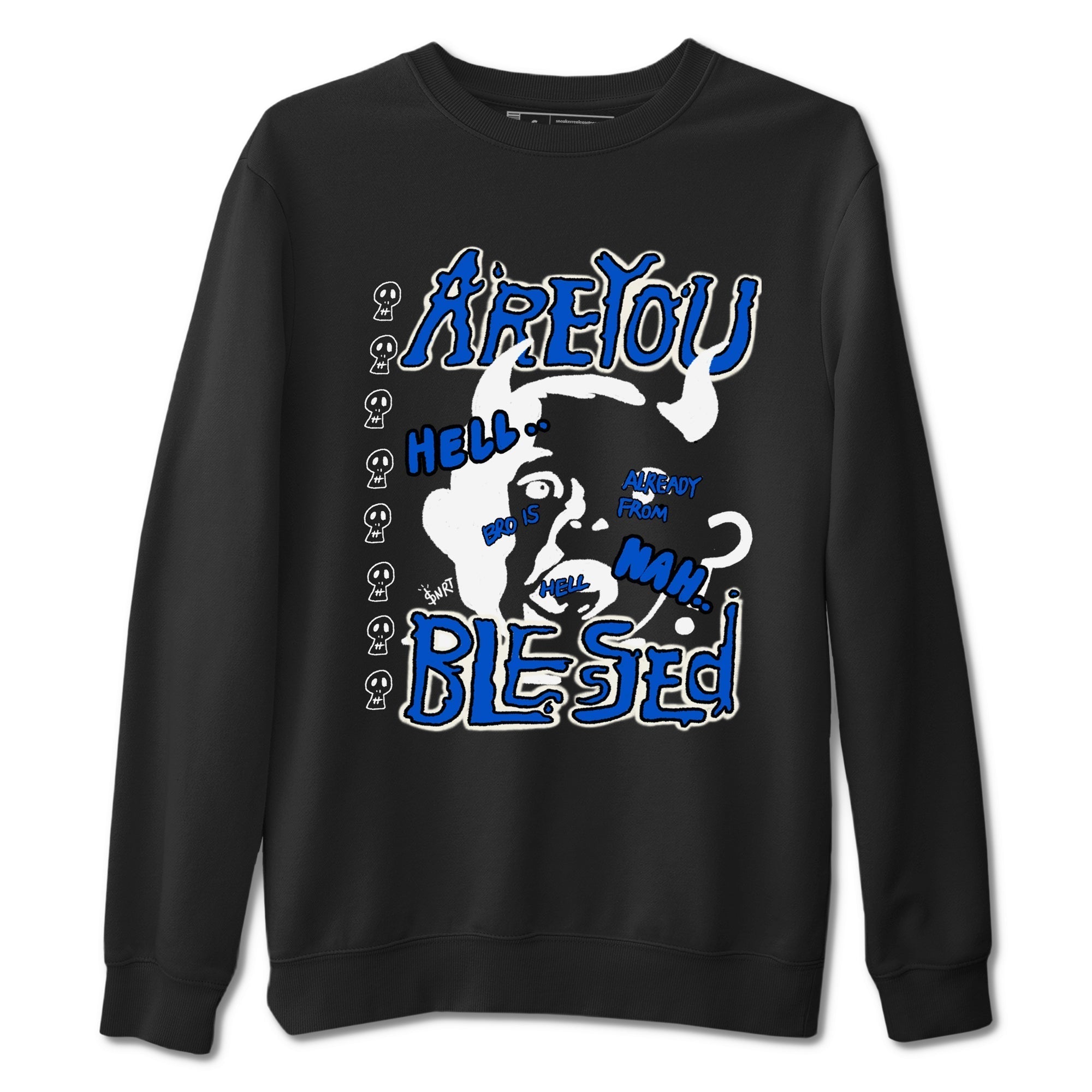 Are You Blessed snkmatch Tees - Air Jordan 1 Game Royal