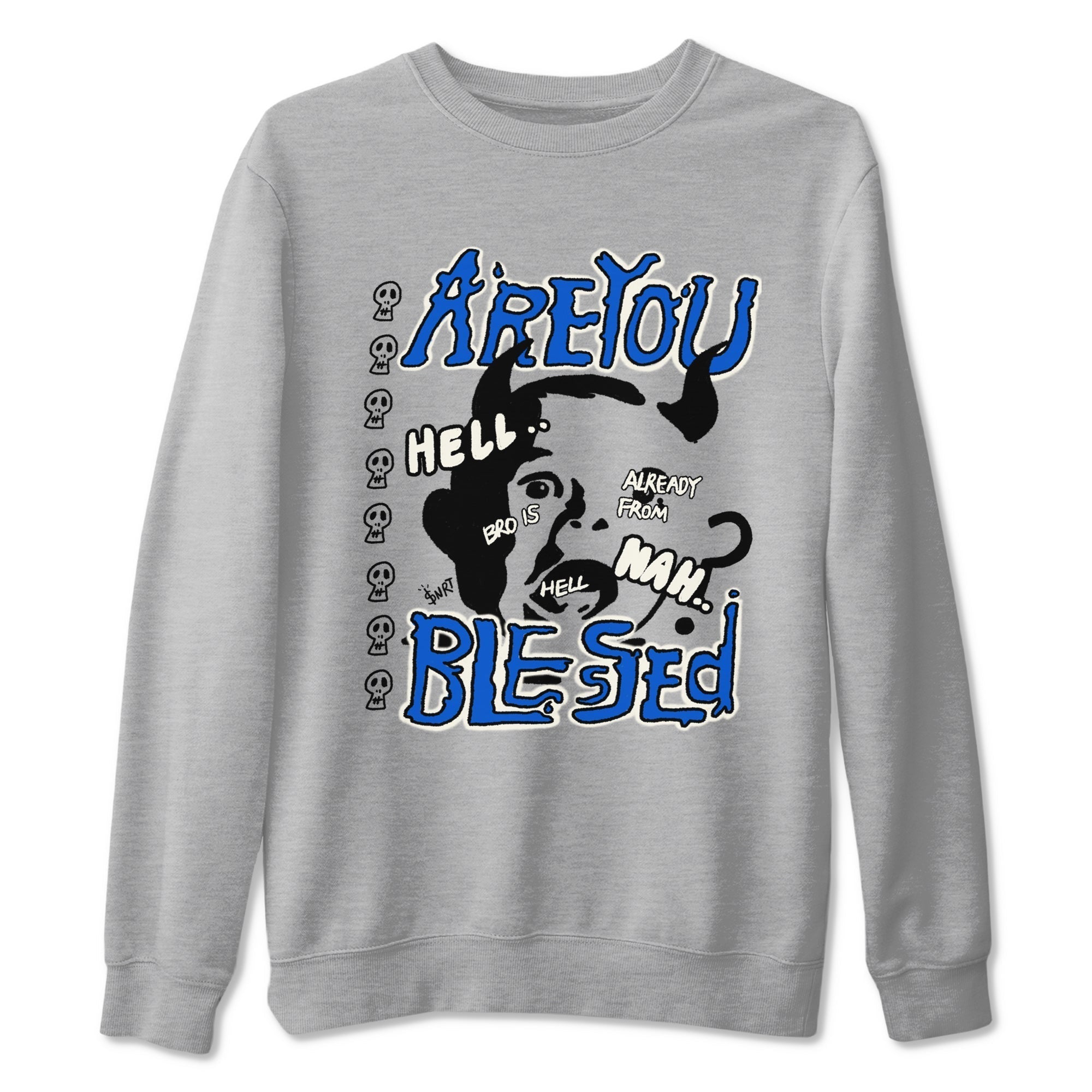 Are You Blessed snkmatch Tees - Air Jordan 1 Game Royal