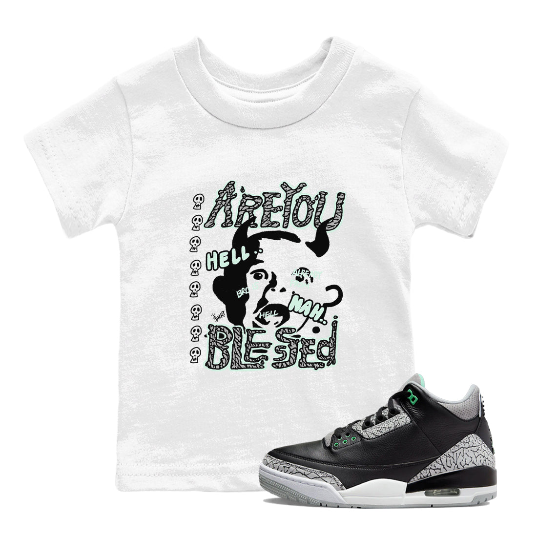 Are You Blessed snkmatch Tees Kids - Air Jordan 3 Green Glow