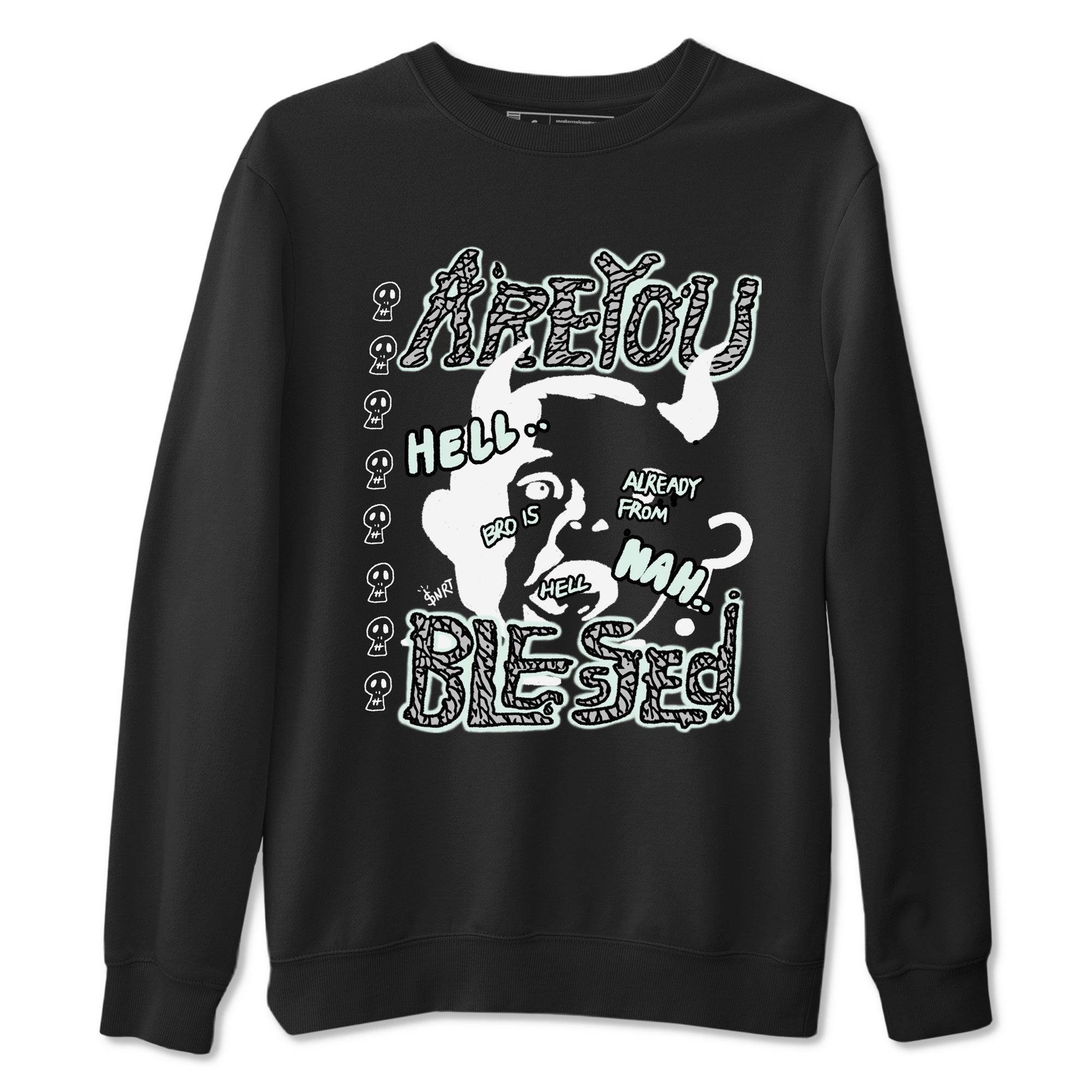 Are You Blessed snkmatch Tees - Air Jordan 3 Green Glow