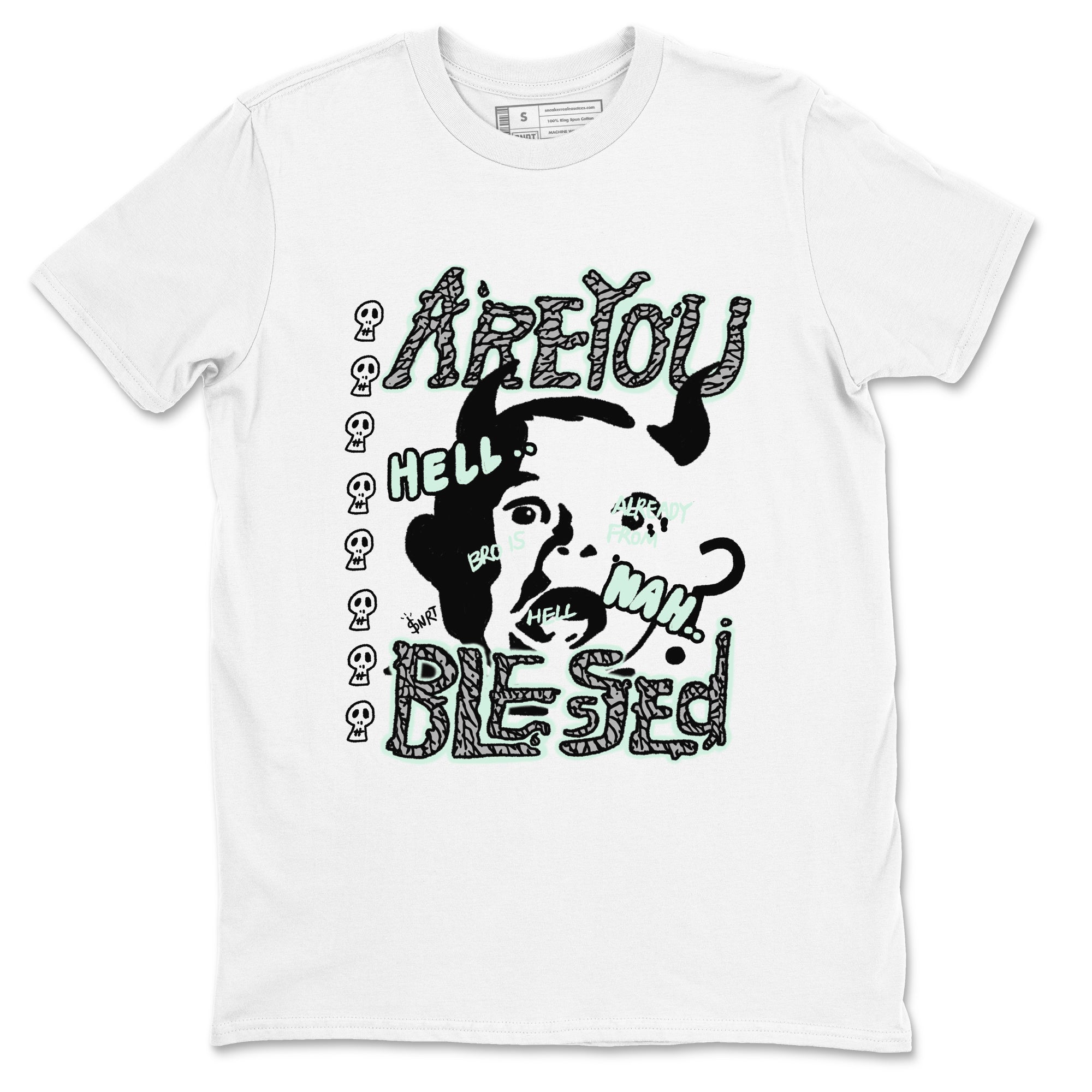 Are You Blessed snkmatch Tees - Air Jordan 3 Green Glow