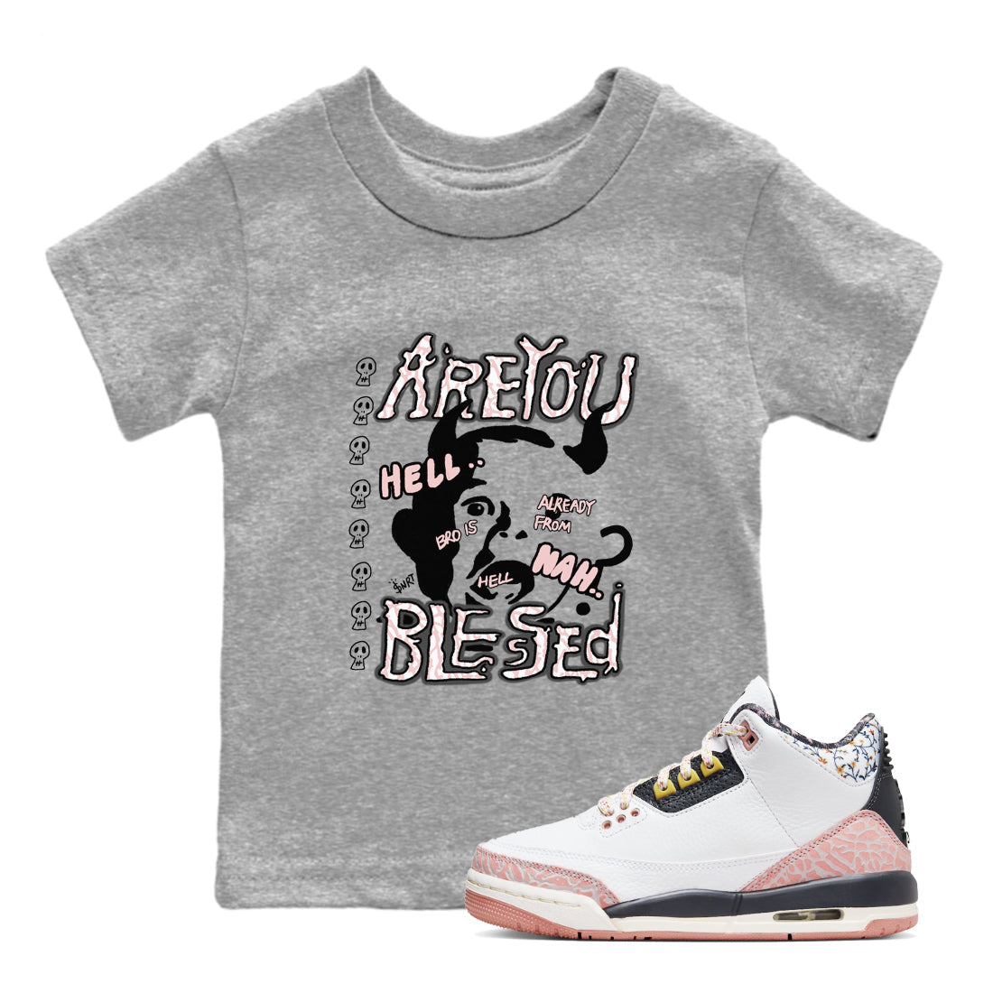Are You Blessed snkmatch Tees Kids - Air Jordan 3 Vintage Floral