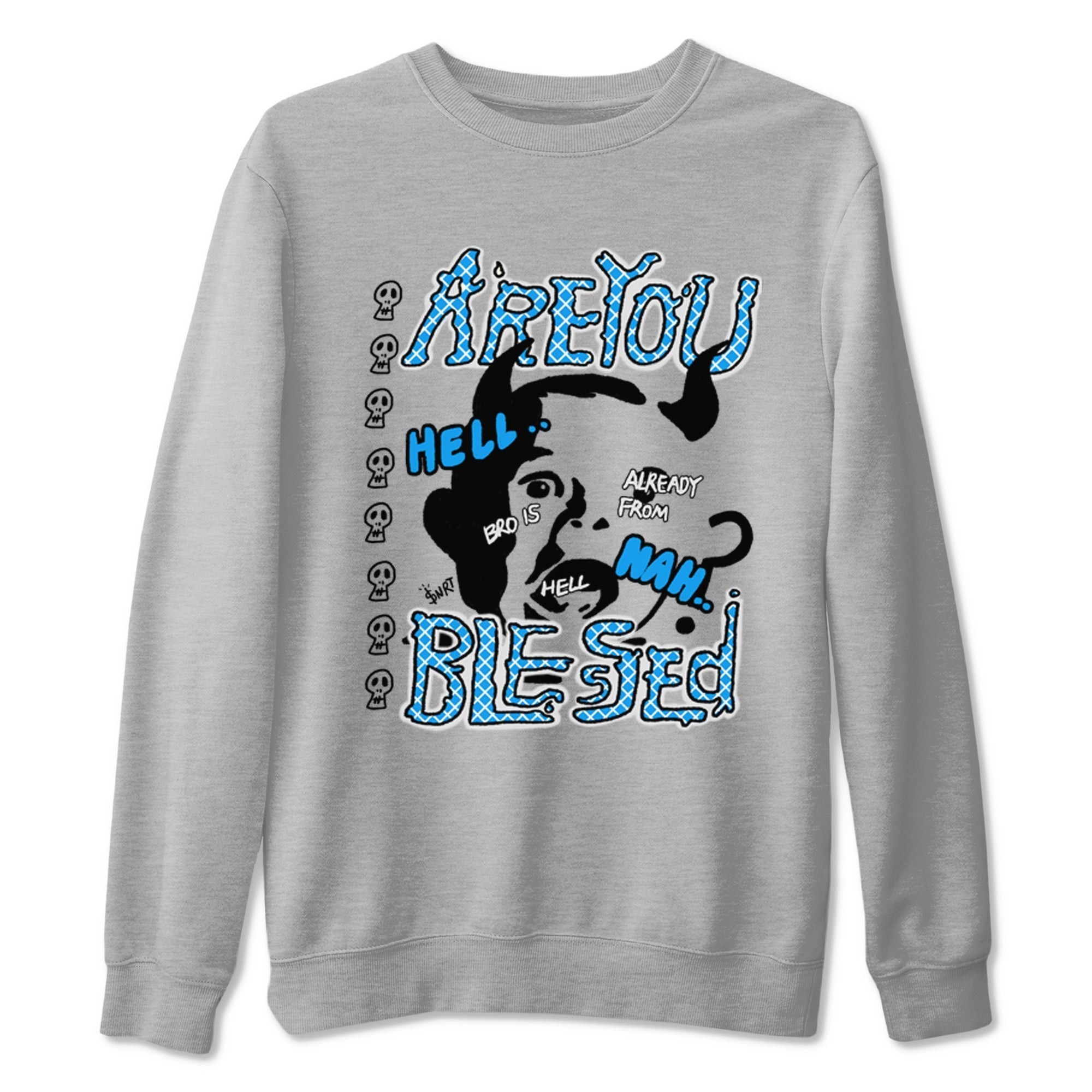 Are you Blessed snkmatch Tees - Air Jordan 4 Military Blue