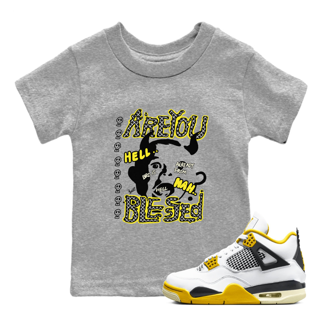 Are You Blessed snkmatch Tees Kids - Air Jordan 4 Vivid Sulfur