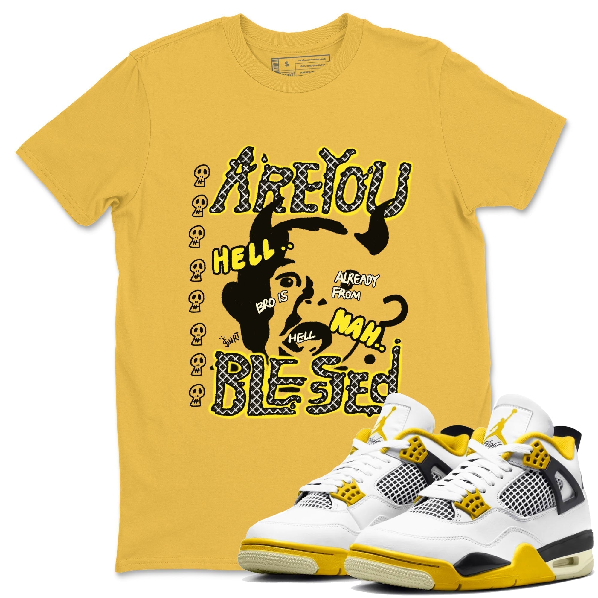 Are You Blessed snkmatch Tees - Air Jordan 4 Vivid Sulfur