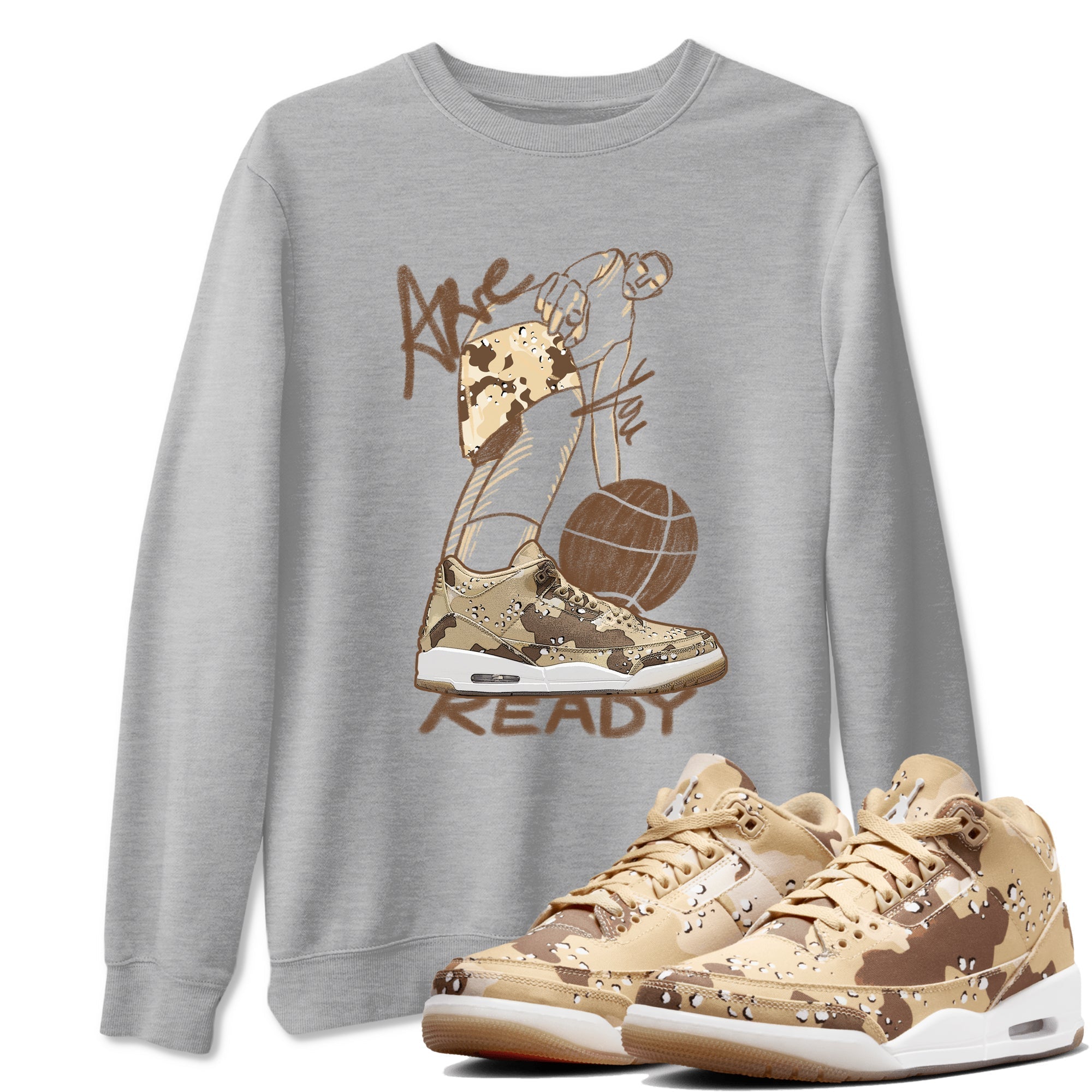 Are You Ready snkmatch Tees - Air Jordan 3 Desert Camo