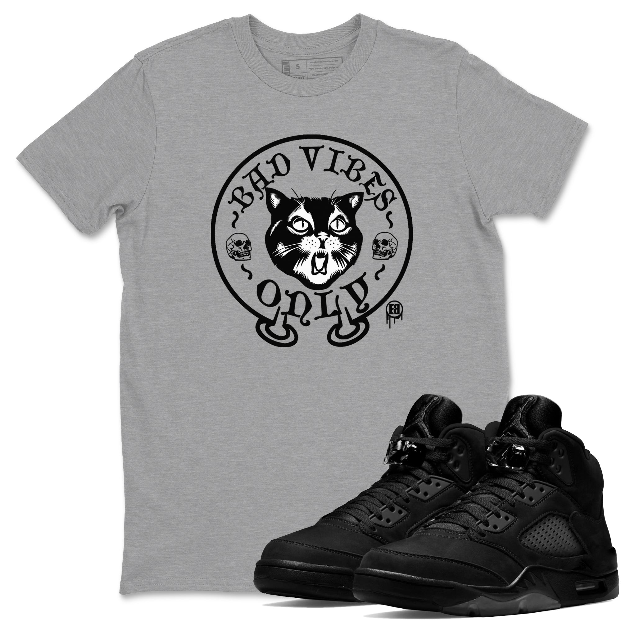 Bad Vibes Only snkmatch Tees - Air Jordan 5 Black Cat