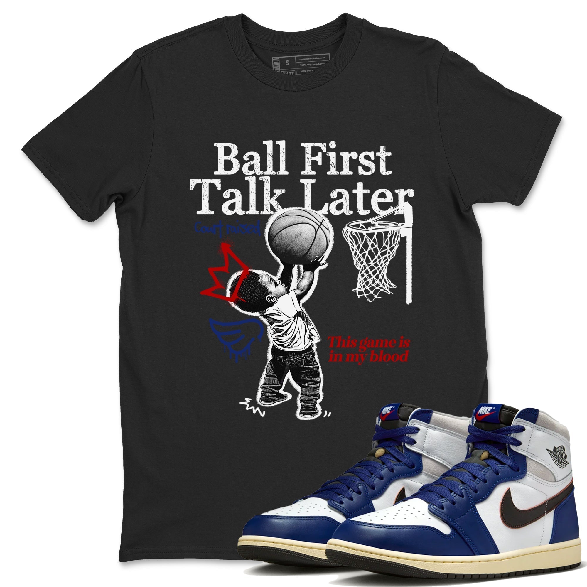 Ball First Talk Later snkmatch Tees - Air Jordan 1 Rare Air