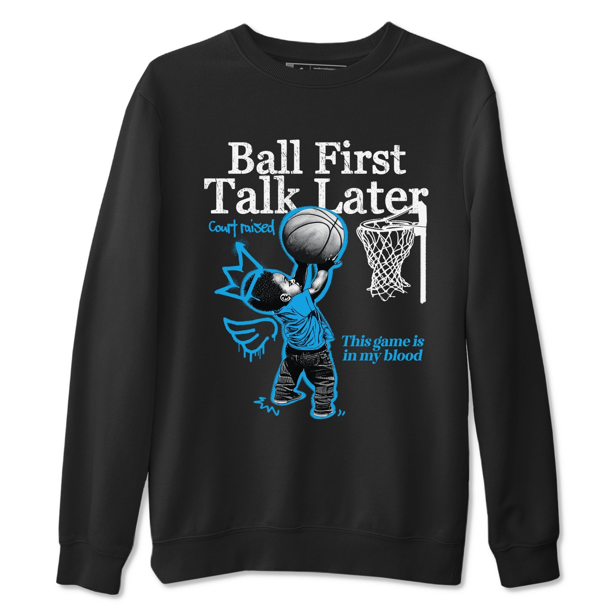 Ball First Talk Later snkmatch Tees - Air Jordan 1 UNC Reimagined
