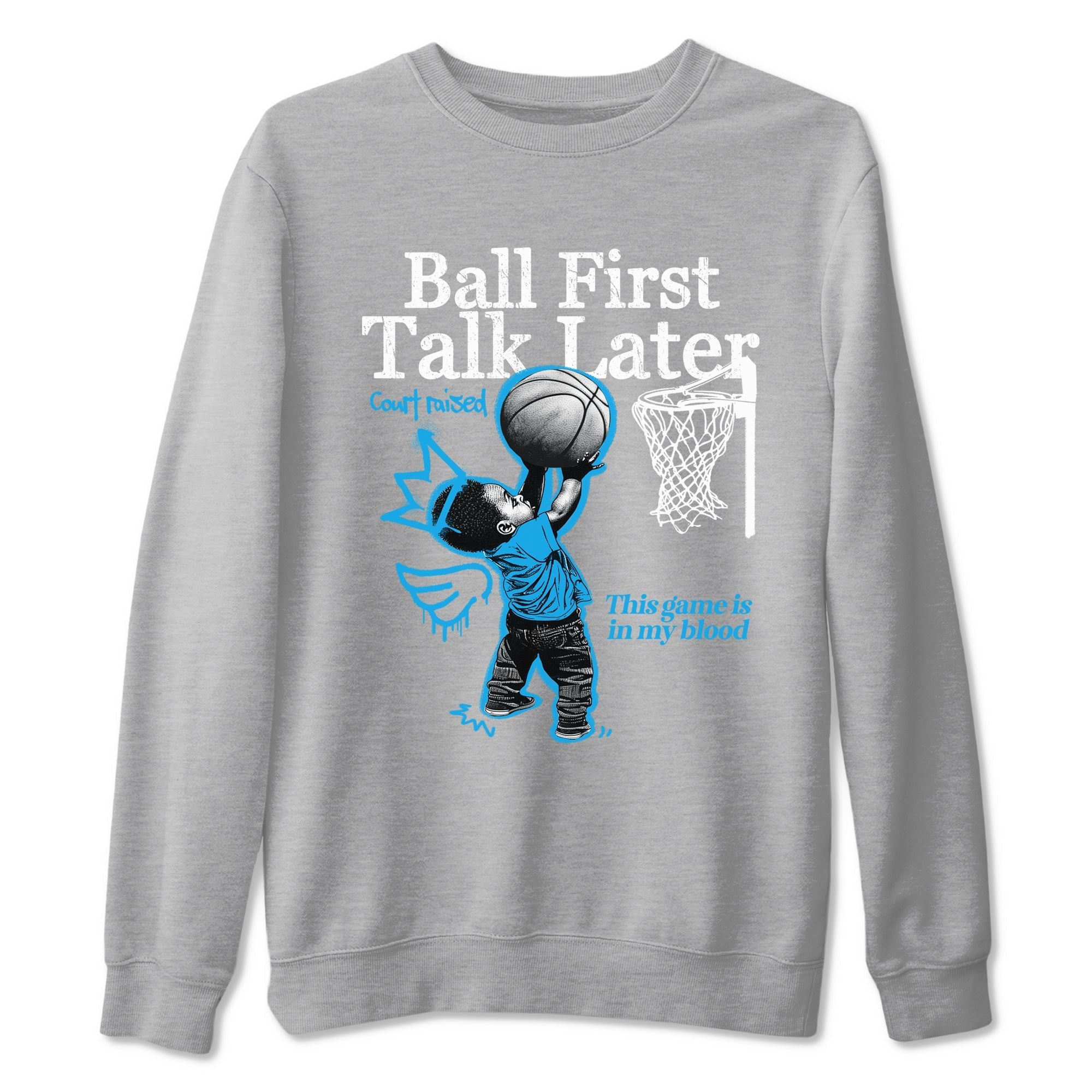 Ball First Talk Later snkmatch Tees - Air Jordan 1 UNC Reimagined