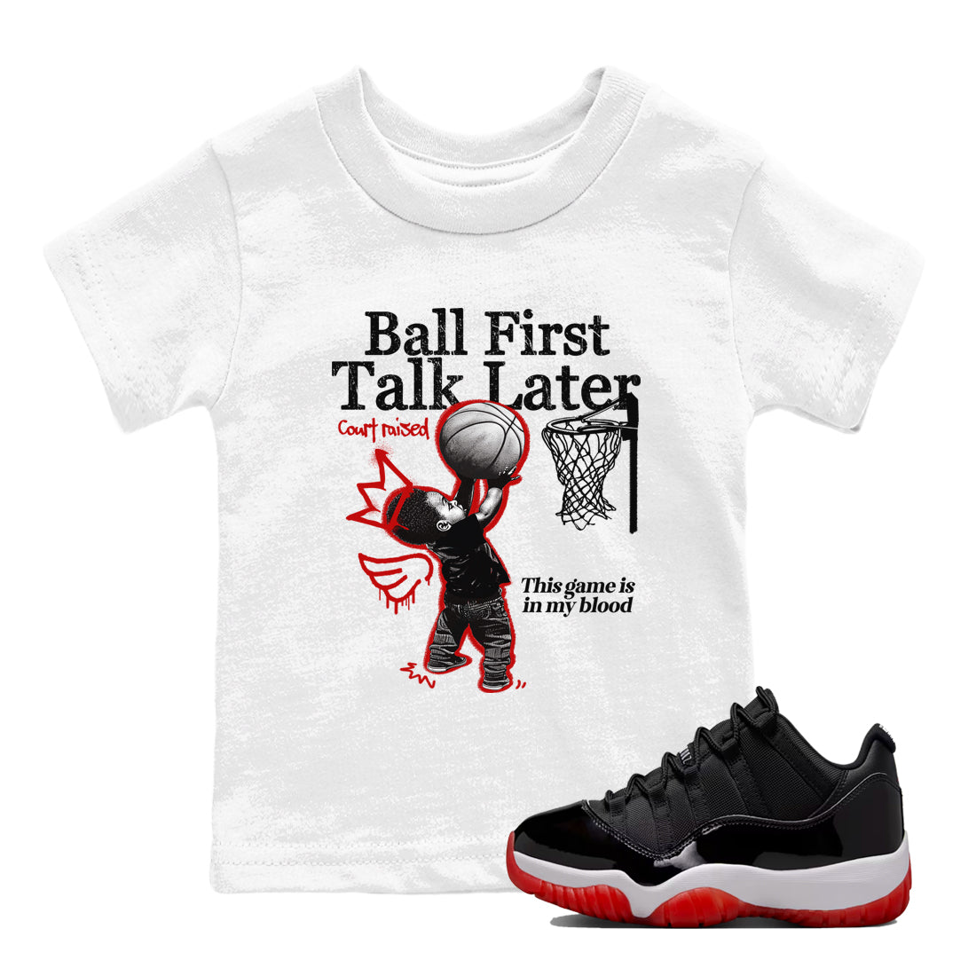 Ball First Talk Later snkmatch Tees Kids - Air Jordan 11 Bred