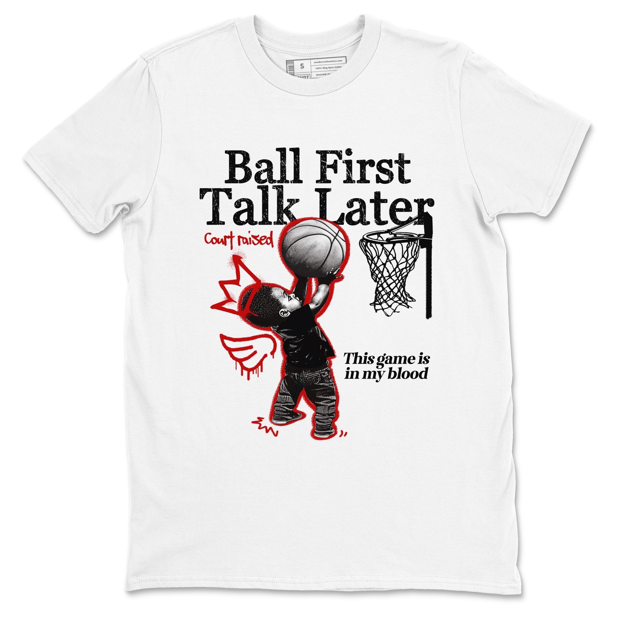 Ball First Talk Later snkmatch Tees - Air Jordan 11 Bred