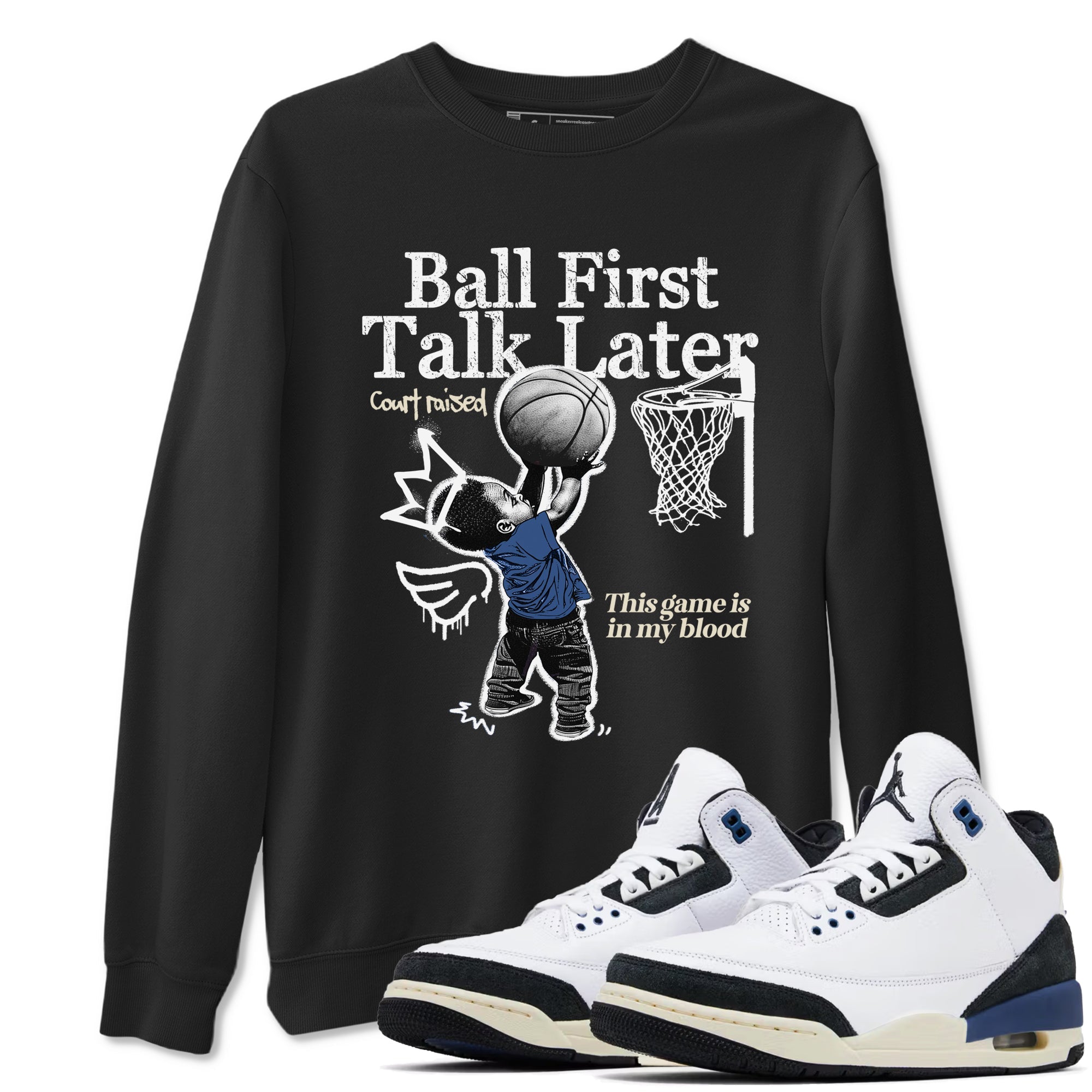 Ball First Talk Later snkmatch Tees - Air Jordan 3 A Ma Maniere x Diffused Blue