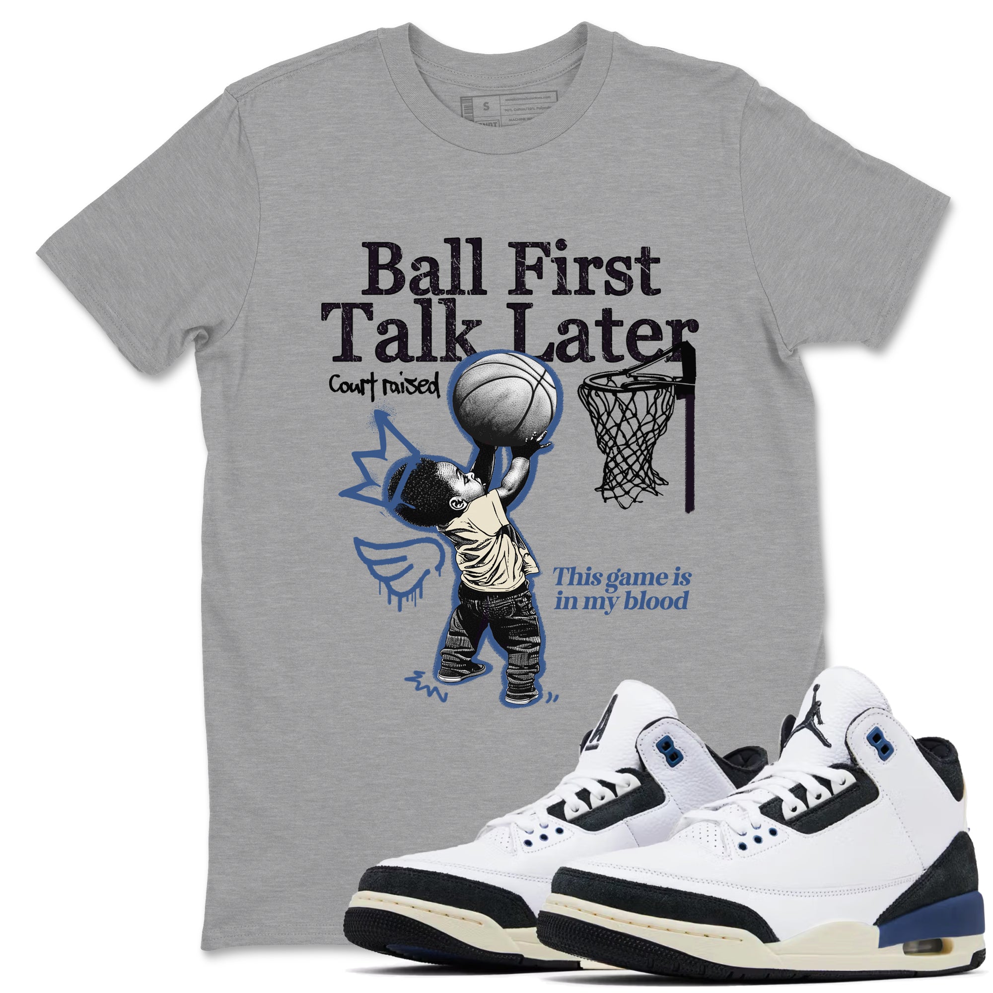 Ball First Talk Later snkmatch Tees - Air Jordan 3 A Ma Maniere x Diffused Blue