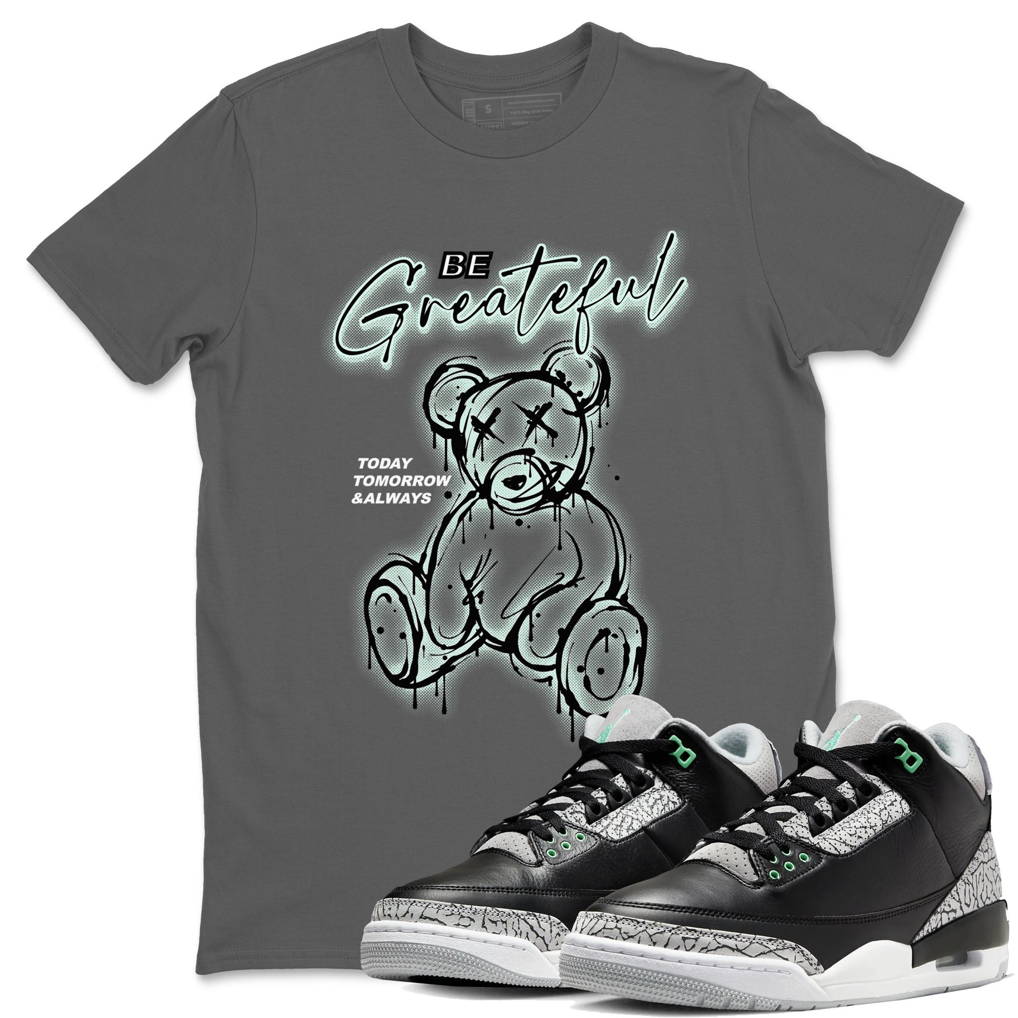 Be Grateful snkmatch Tees - Air Jordan 3 Green Glow