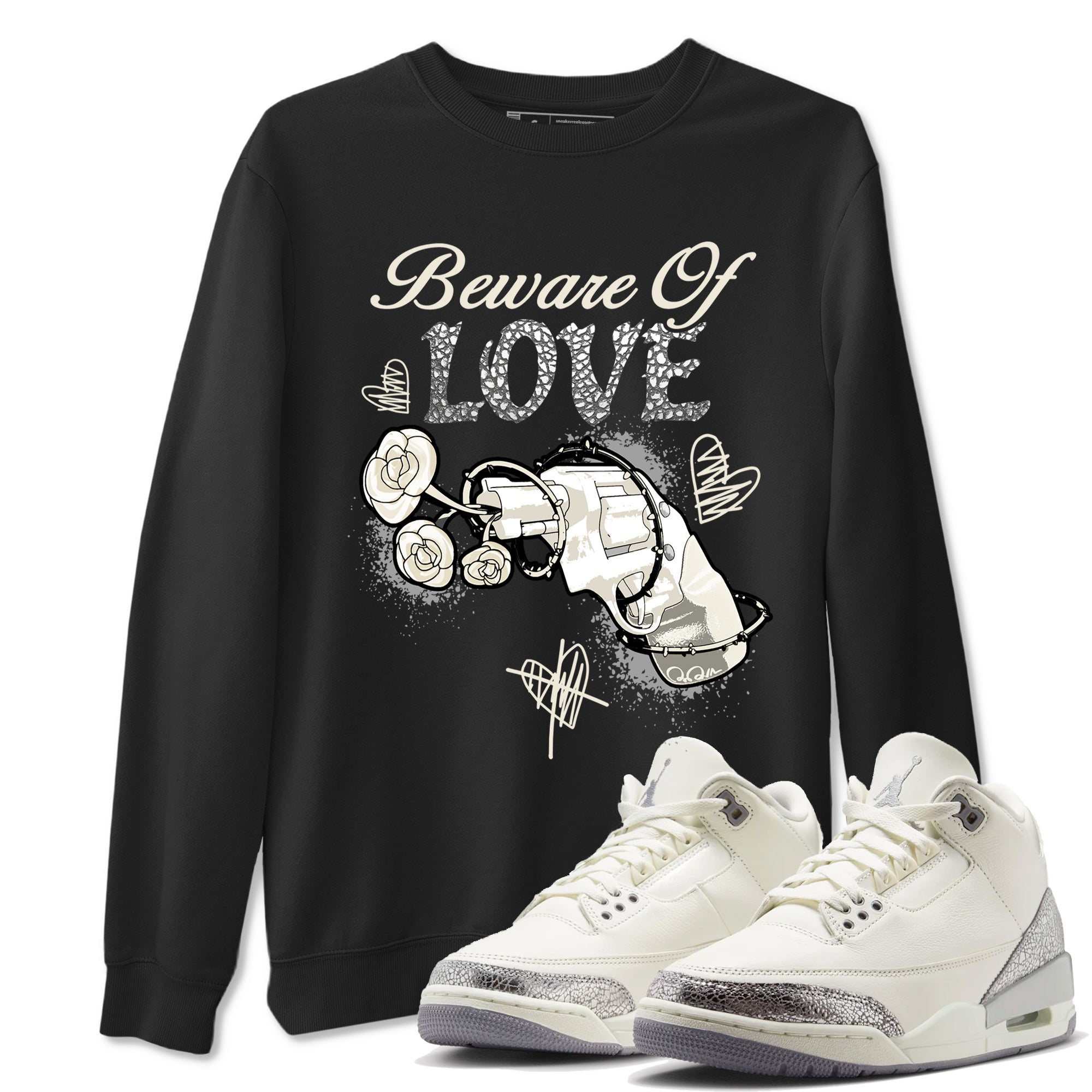 Beware Of Love snkmatch Tees - Air Jordan 3 Sail and Cement Grey